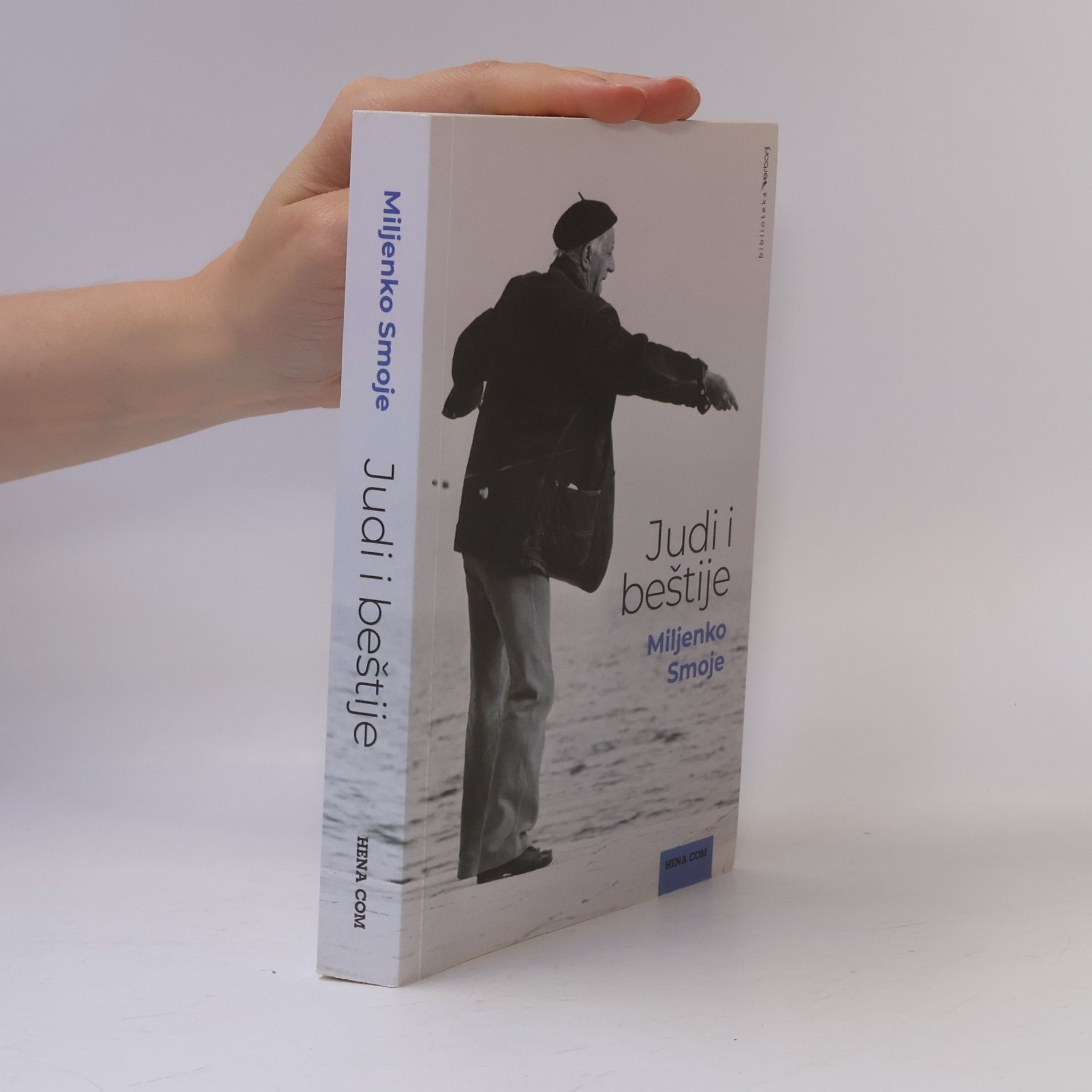 Miljenko Smoje Judi i beštije - ratna kronika Maloga mista