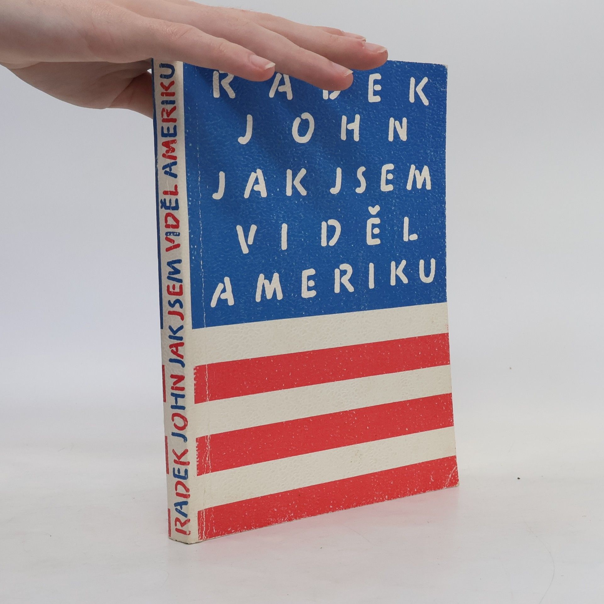 Radek John Jak jsem viděl Ameriku