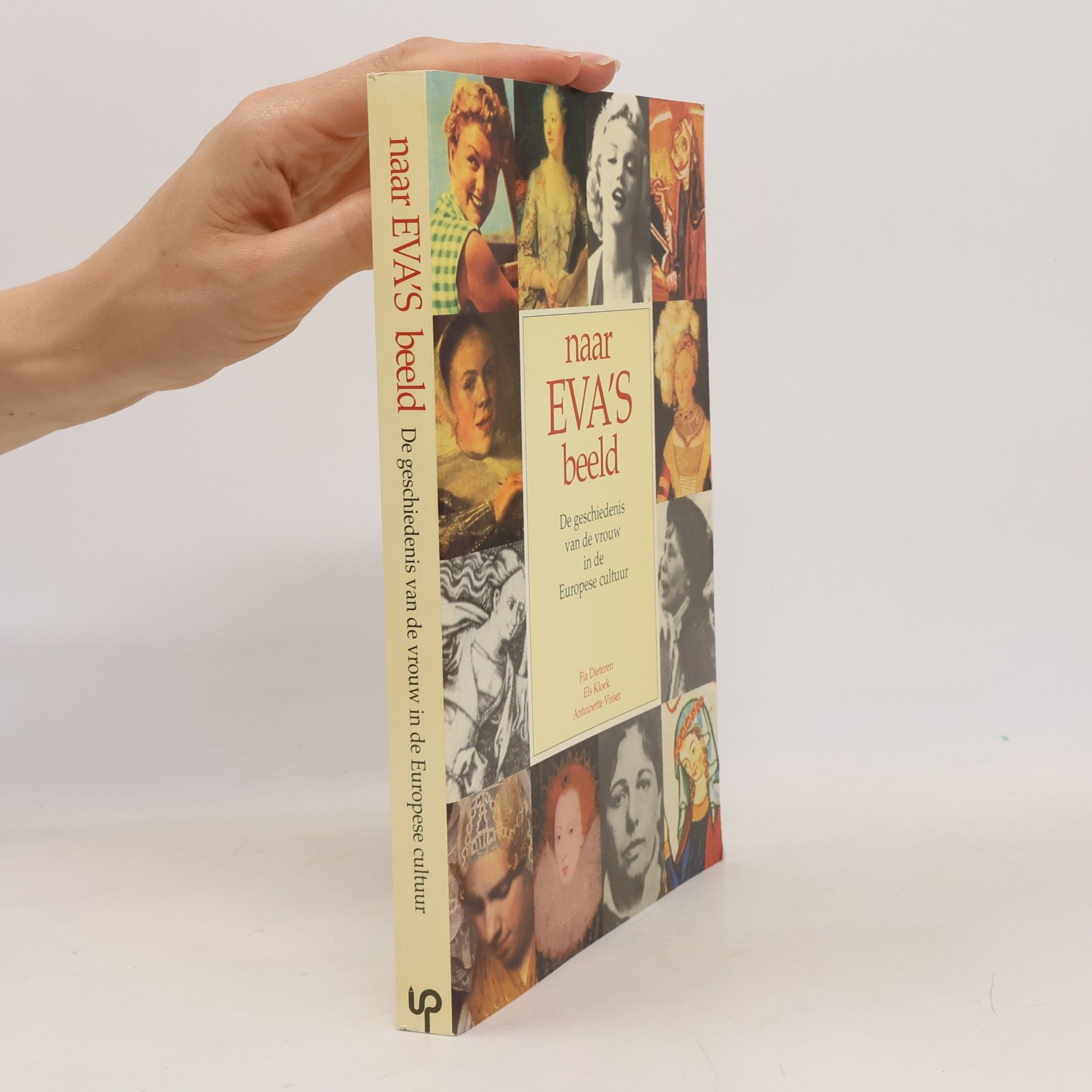 Antoinette Visser Naar Evaʼs beeld - de geschiedenis van de vrouw in de Europese cultuur