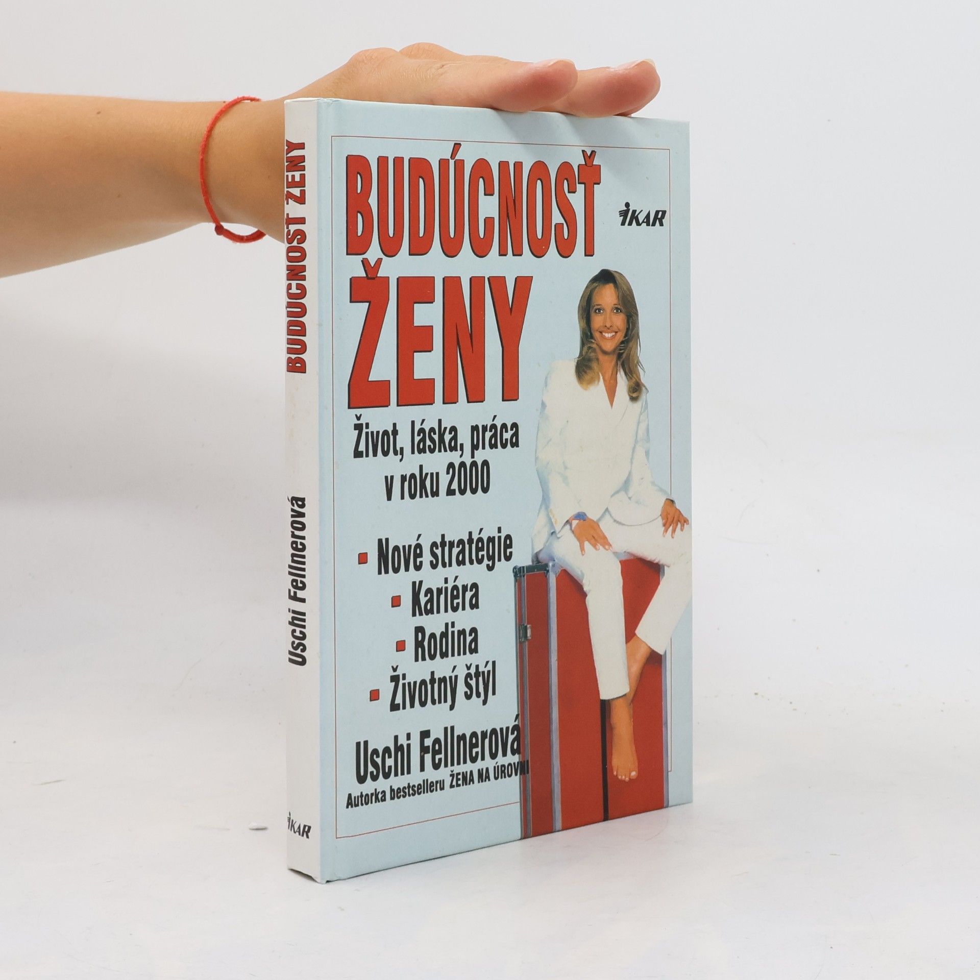 Uschi Fellner Budúcnosť ženy
