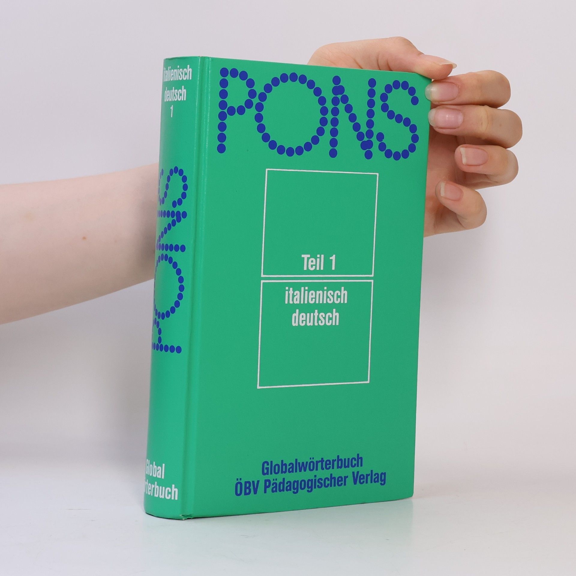 Birgit Klausmann PONS-Globalwörterbuch. Teil 1. Italienisch - Deutsch