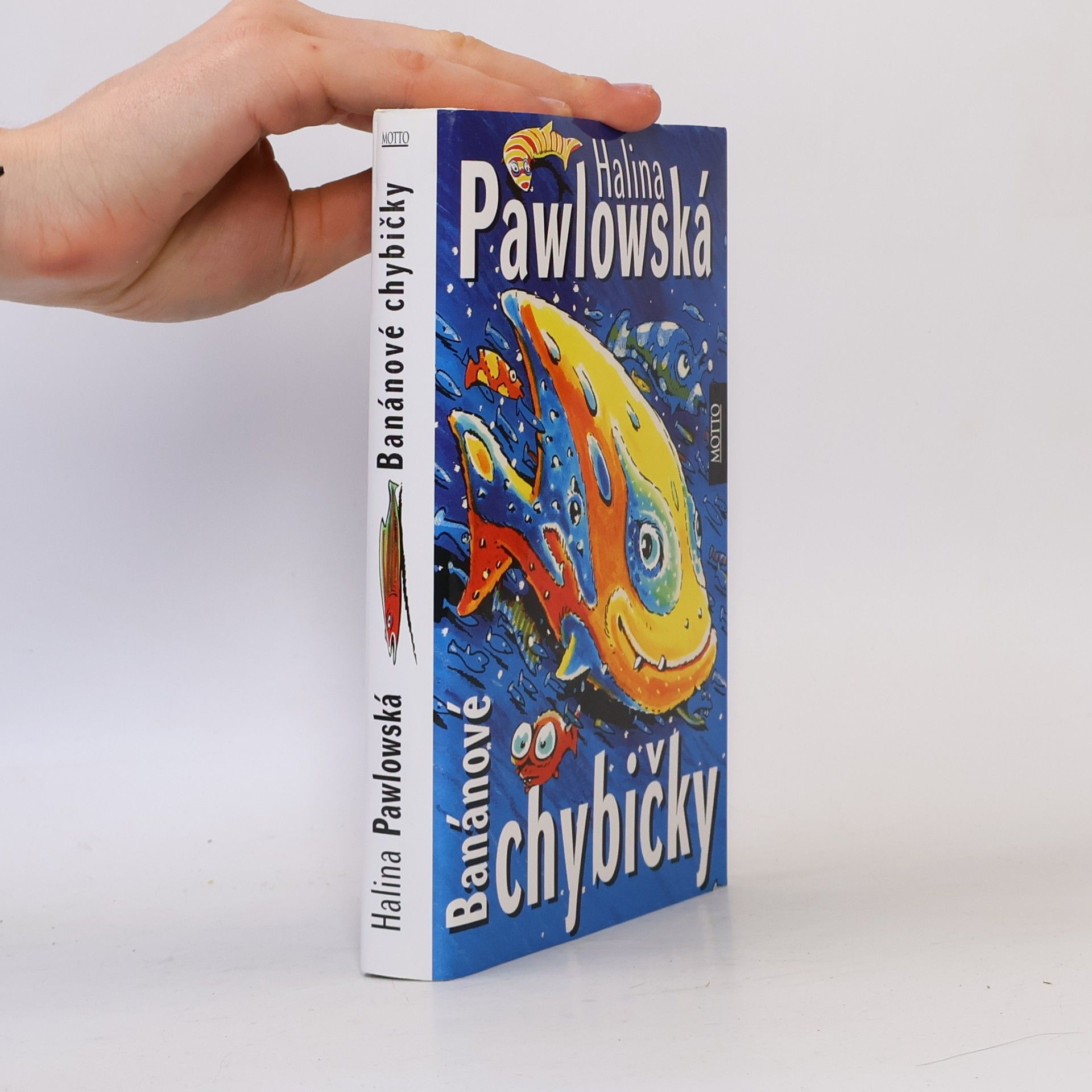 Halina Pawlowská Banánové chybičky