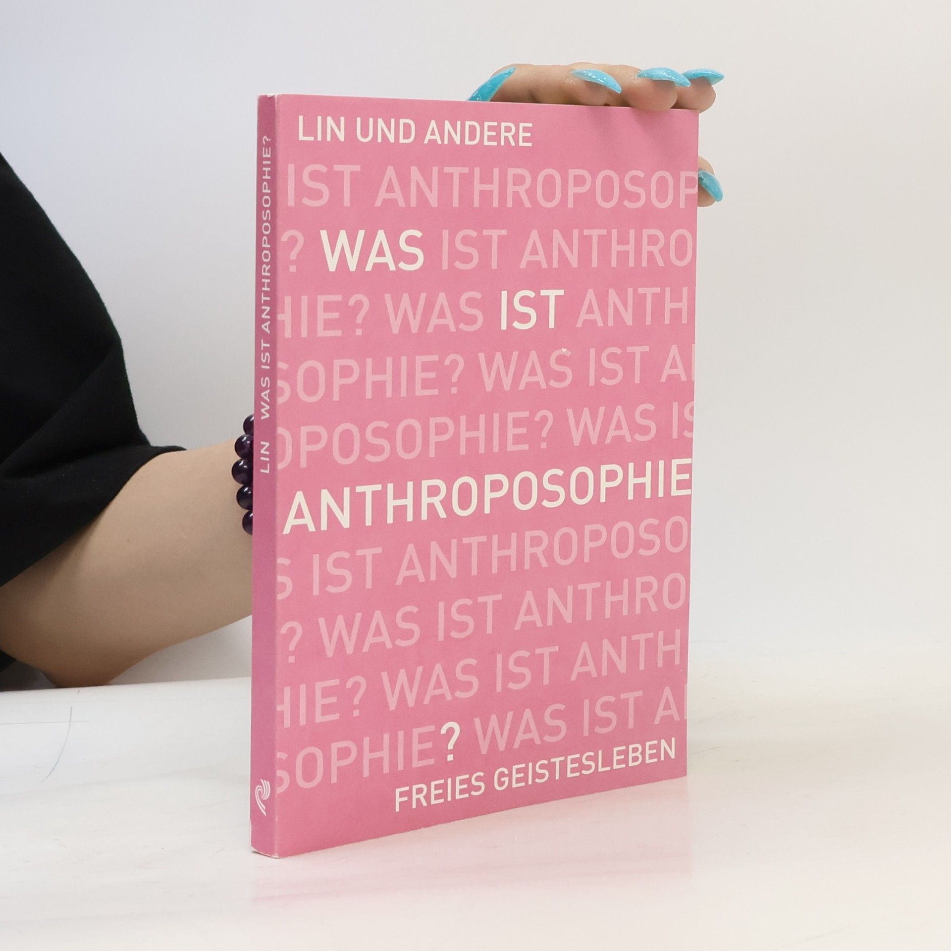 Jean-Claude Lin Was ist Anthroposophie?
