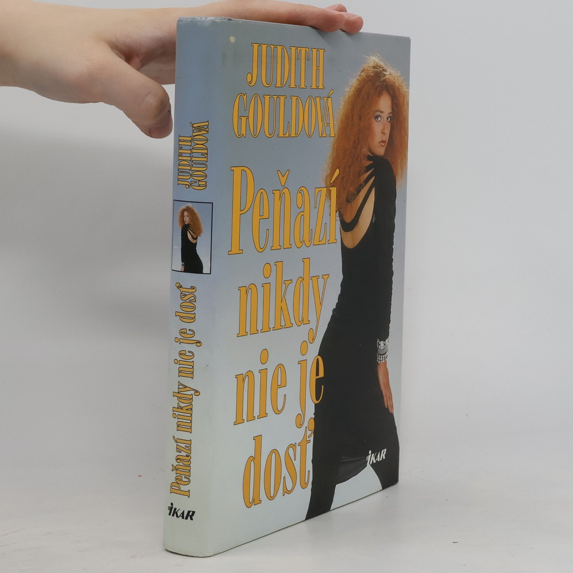 Judith Gould Peňazí nikdy nie je dosť