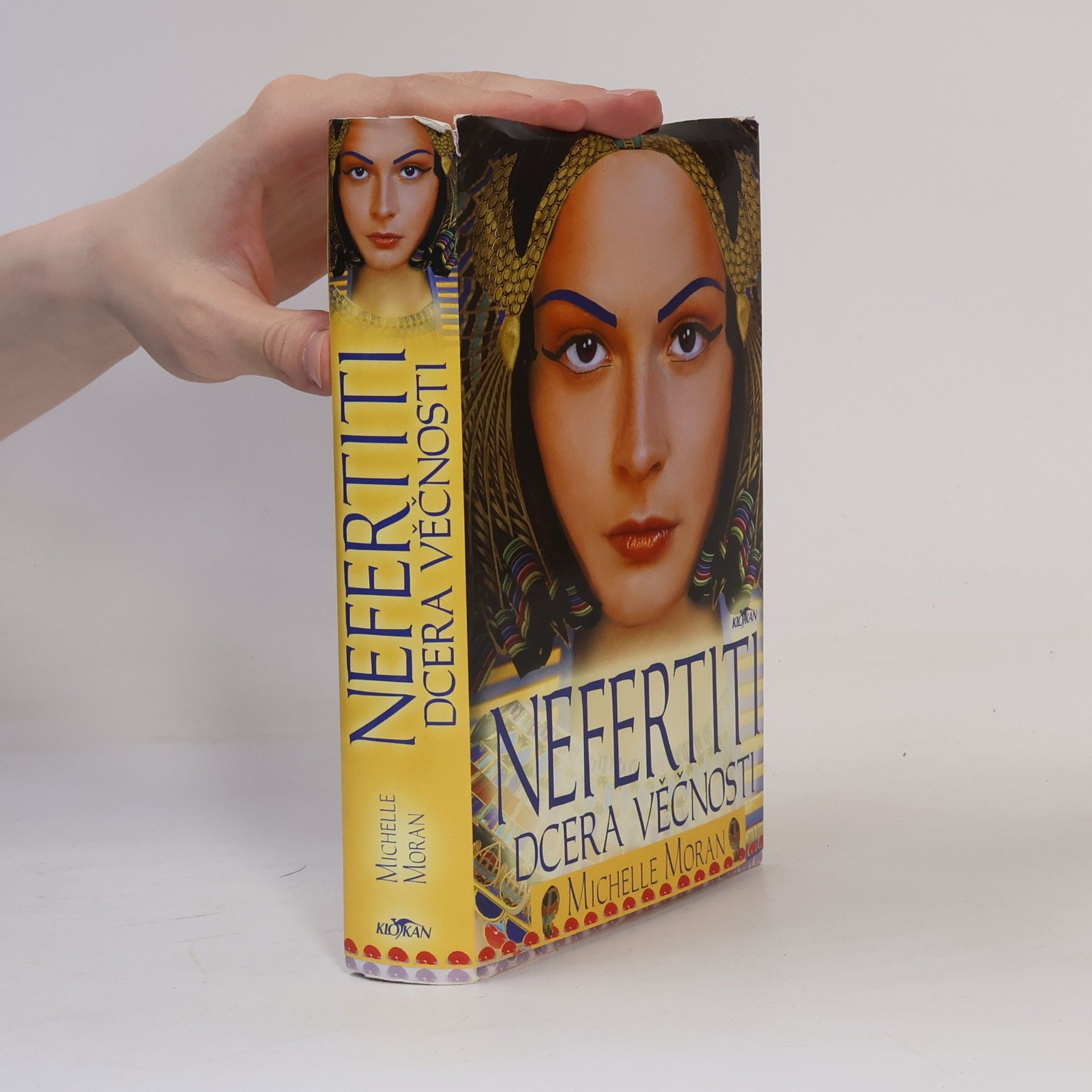 Michelle Moran Nefertiti : dcera věčnosti
