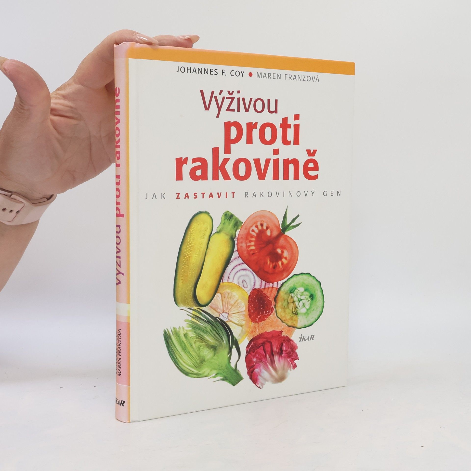 Johannes Coy Výživou proti rakovině : jak zastavit rakovinový gen