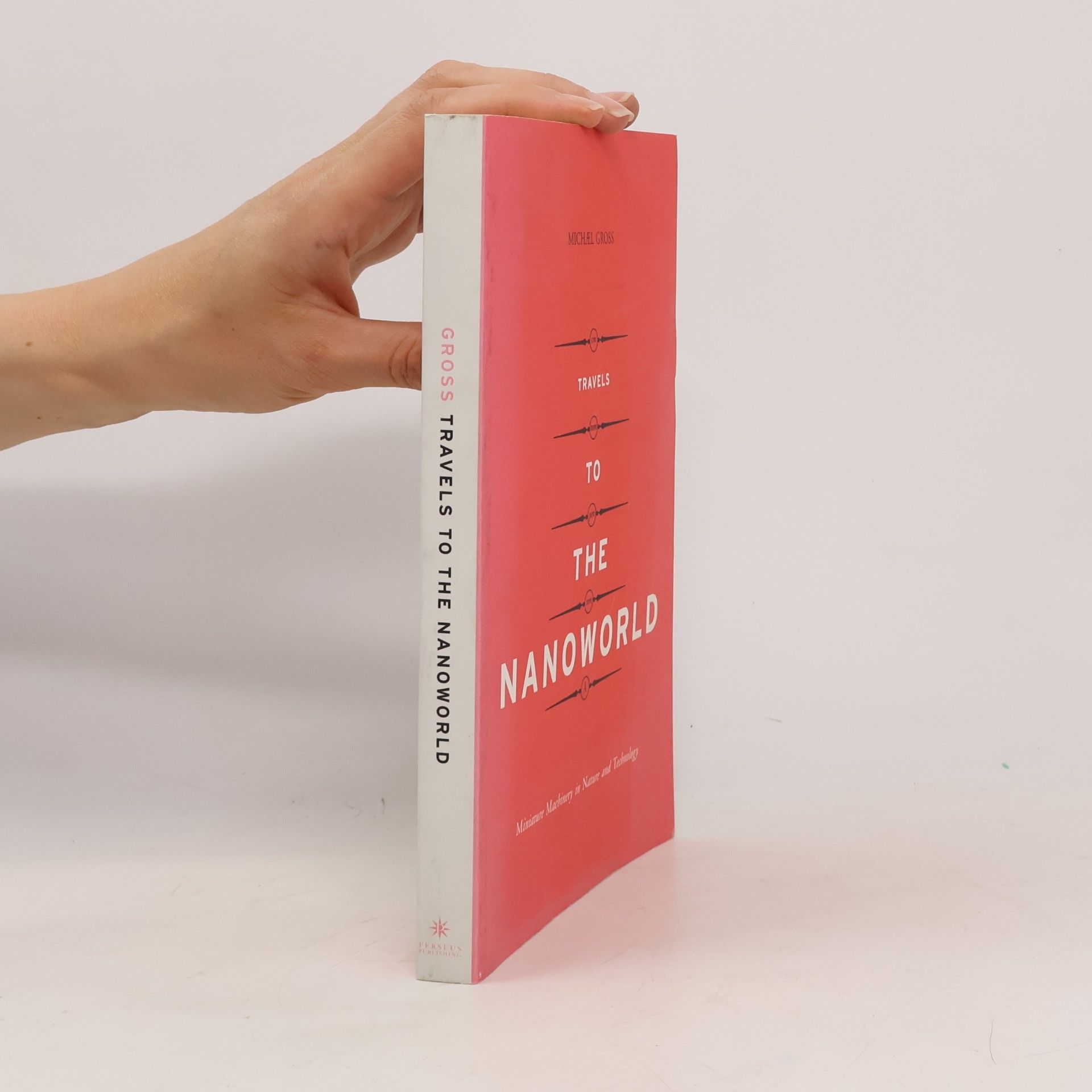 Michael Gross Travels To The Nanoworld