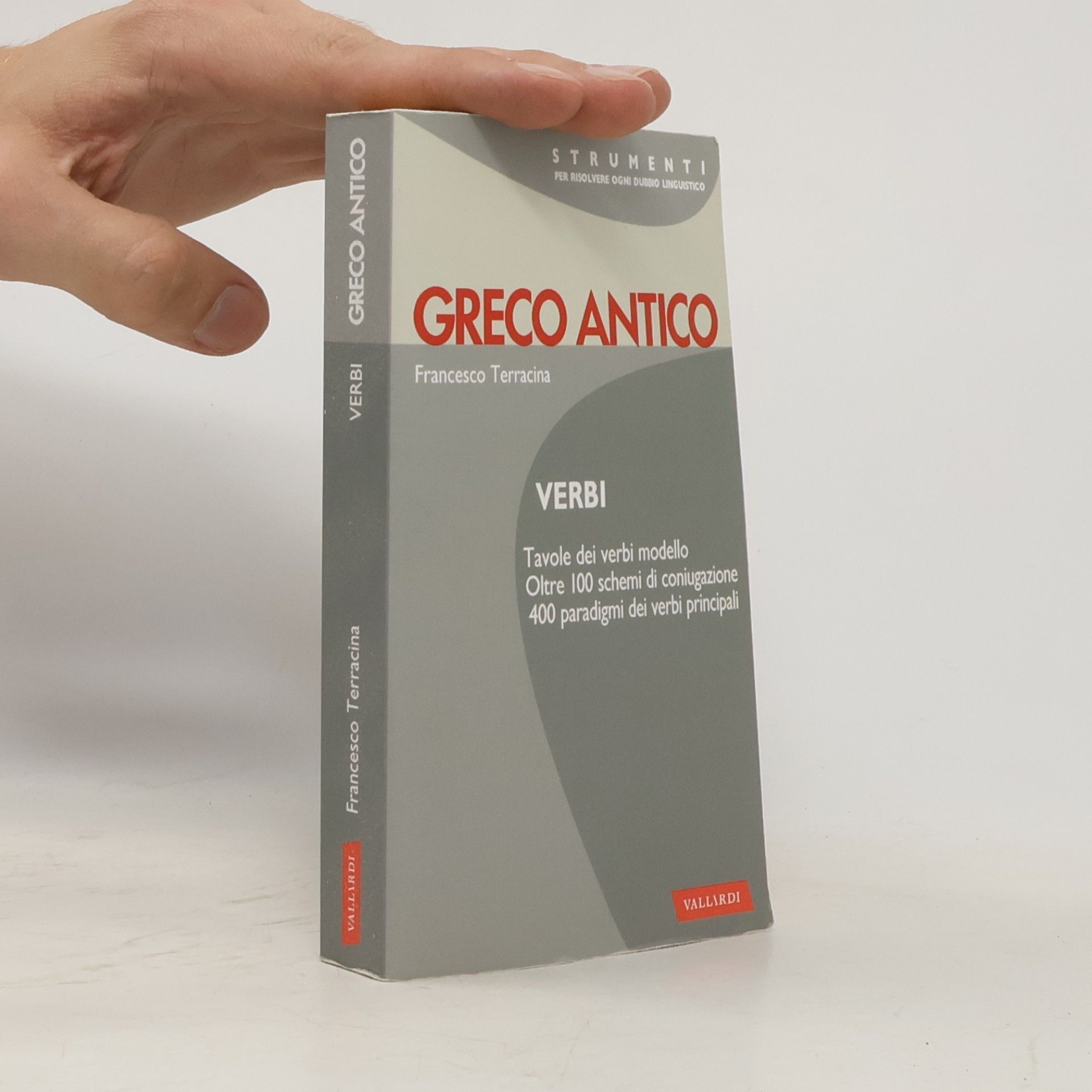 Francesco Terracina Strumenti per risolvere ogni dubbio linguistico: Greco antico. Verbi