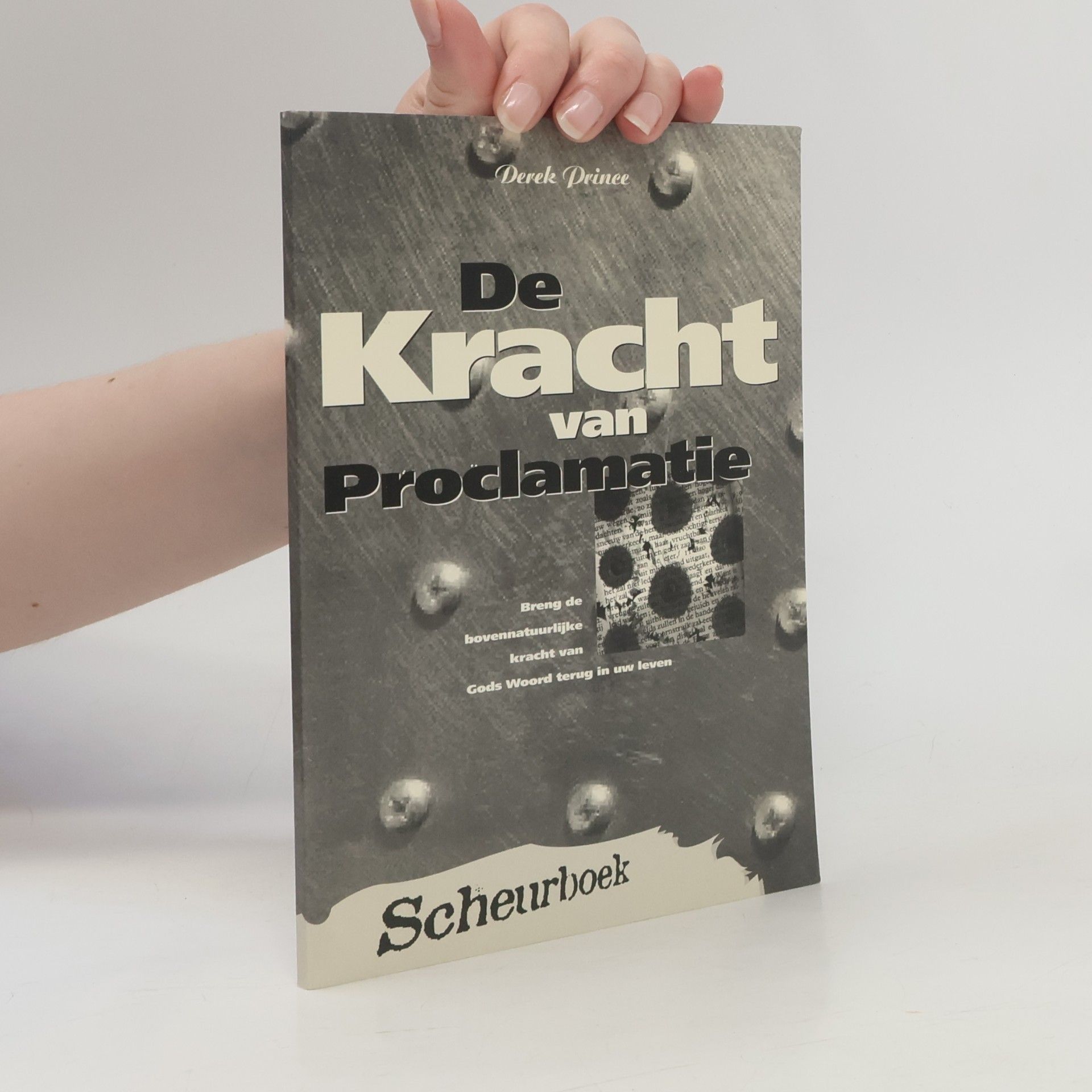Derek Prince De Kracht van Proclamatie