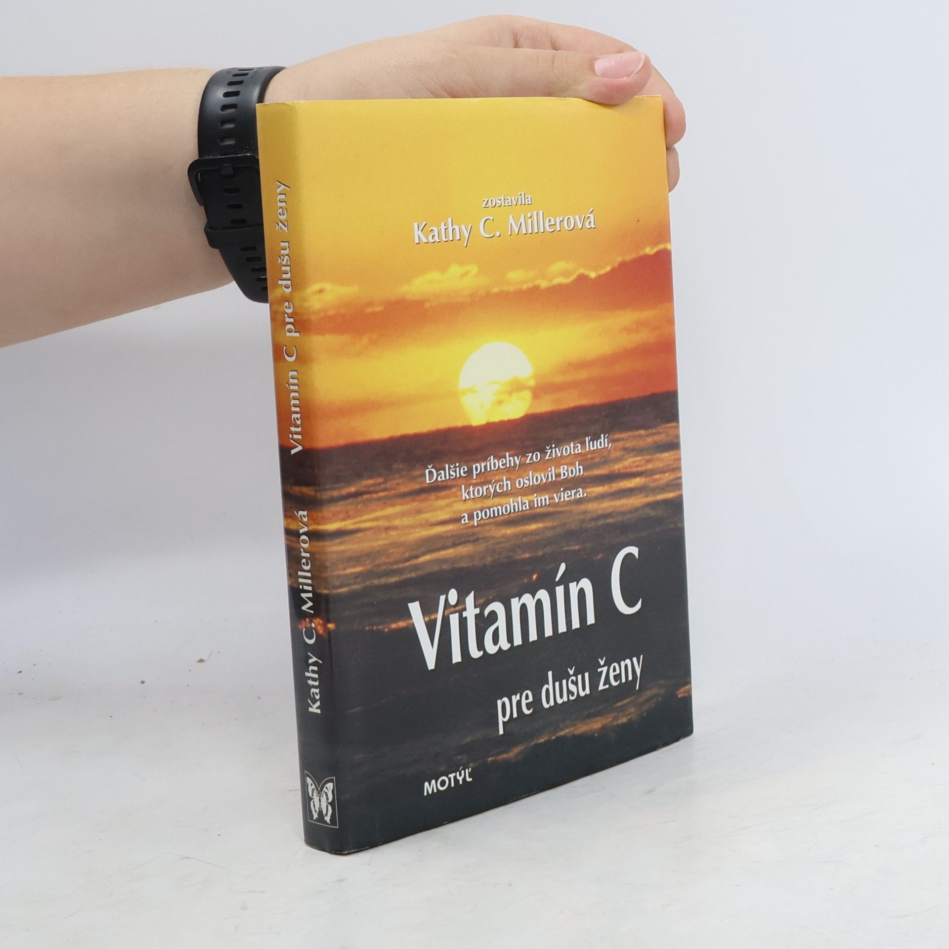 Kathy Collard Miller Vitamín C pre dušu ženy