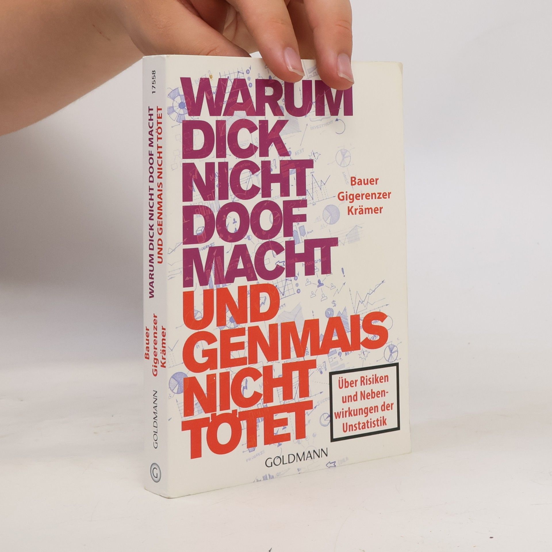 Thomas K. Bauer Warum dick nicht doof macht und Genmais nicht tötet