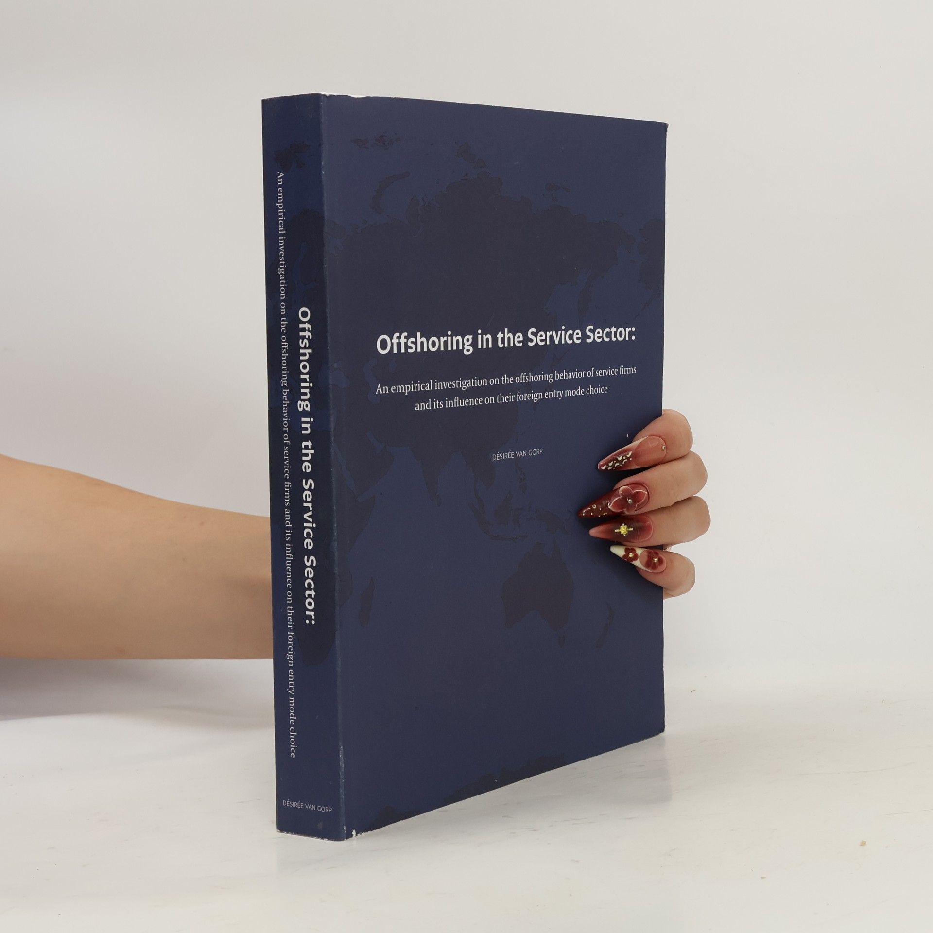 Désirée M. van Gorp Offshoring in the Service Sector