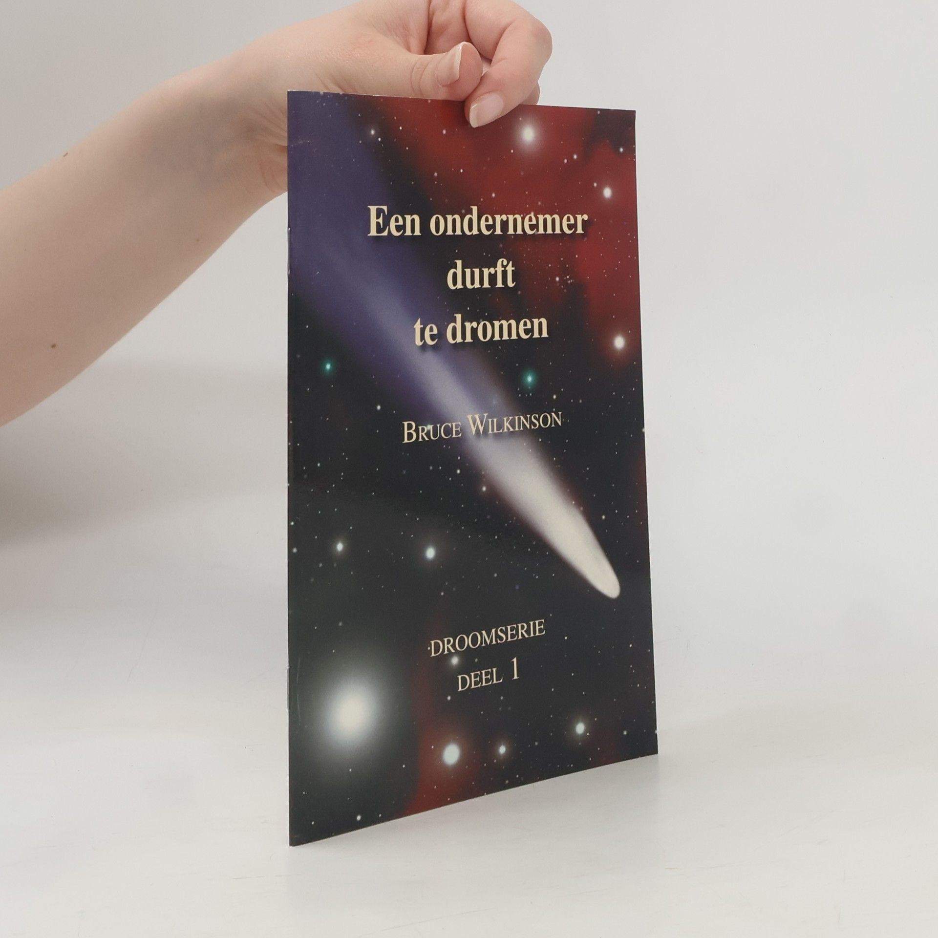 Bruce Wilkinson Een ondernemer durft te dromen 1