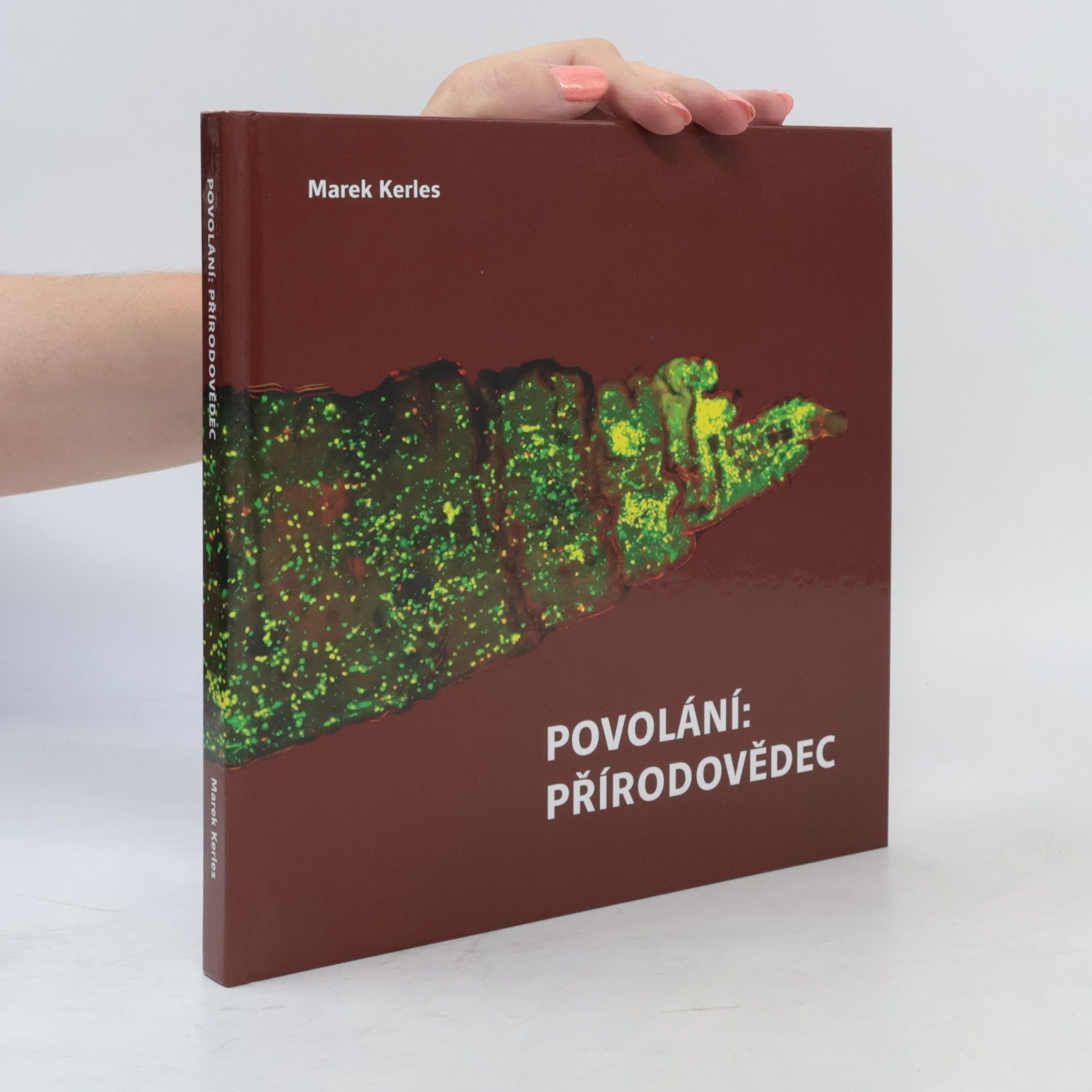 Marek Kerles Povolání: Přírodovědec