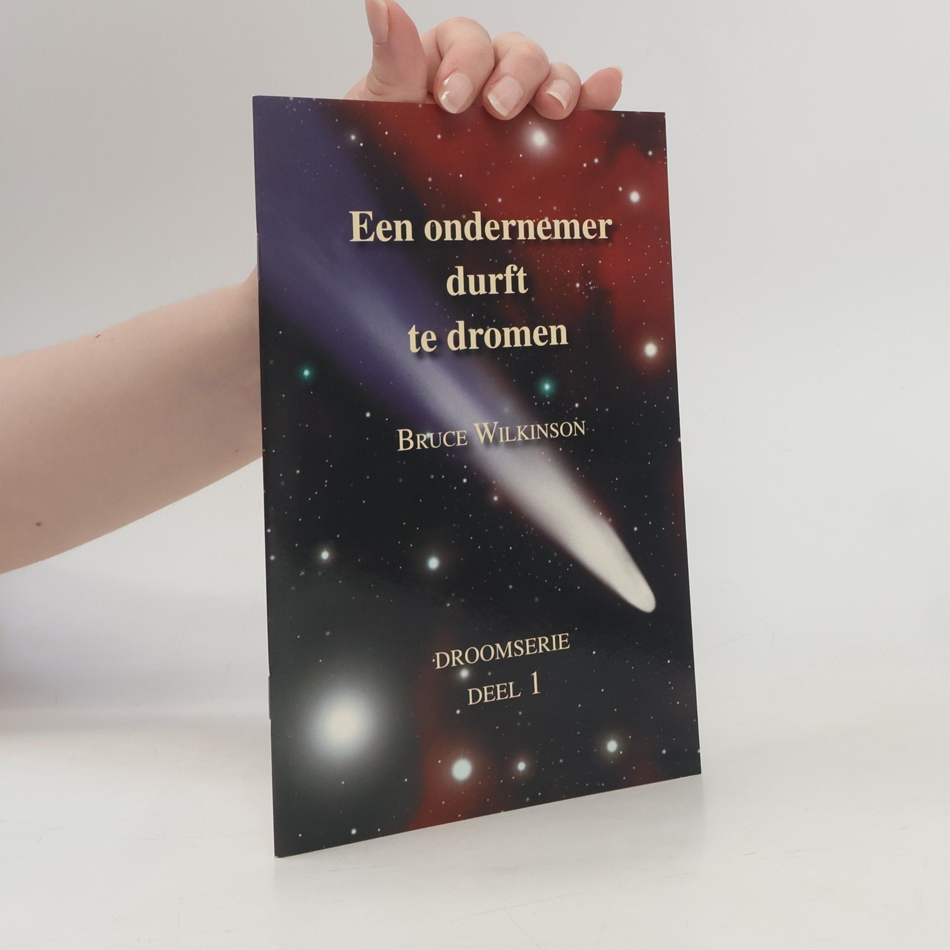 Bruce Wilkinson Een ondernemer durft te dromen 1