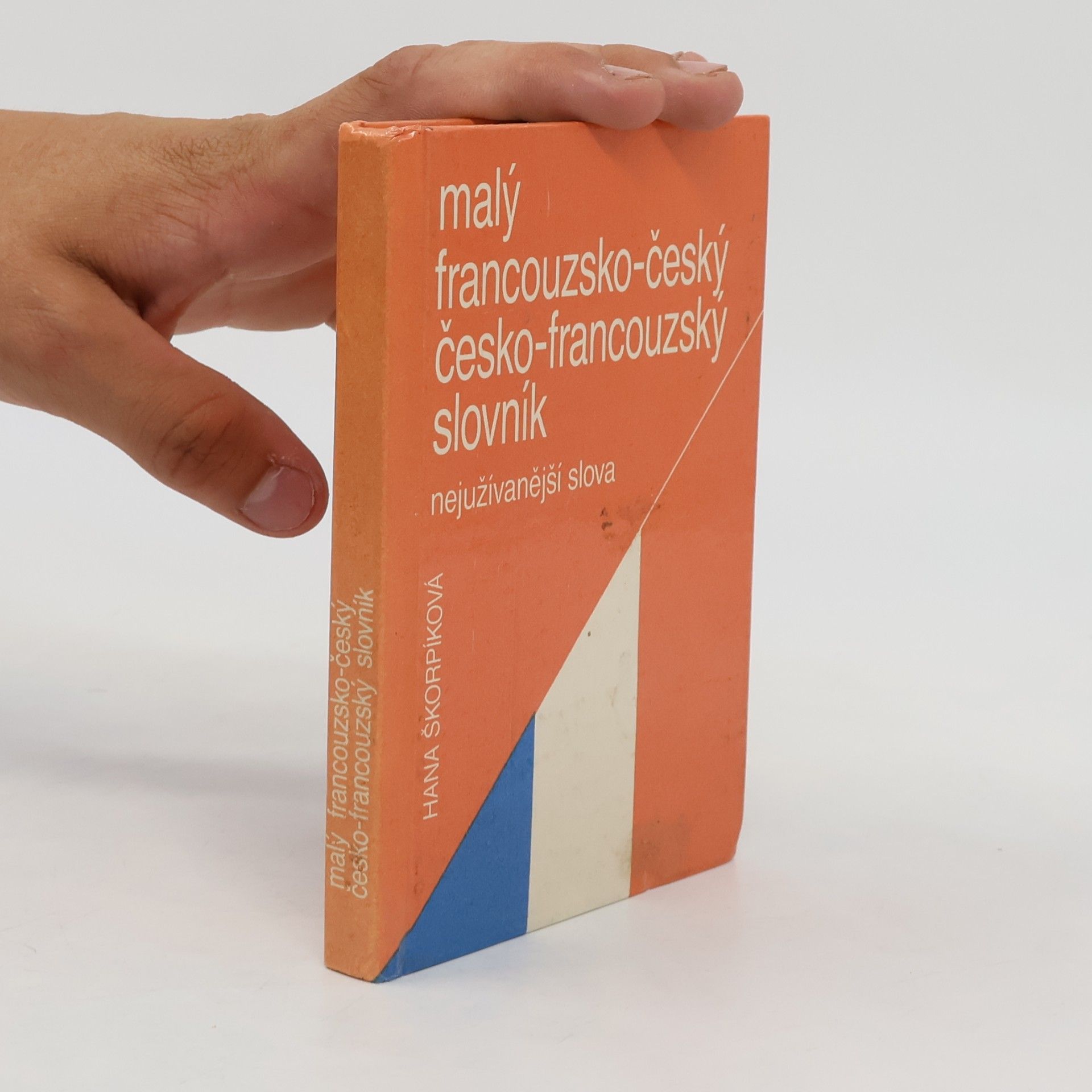 Hana Škorpíková Malý francouzsko-český, česko-francouzský slovník