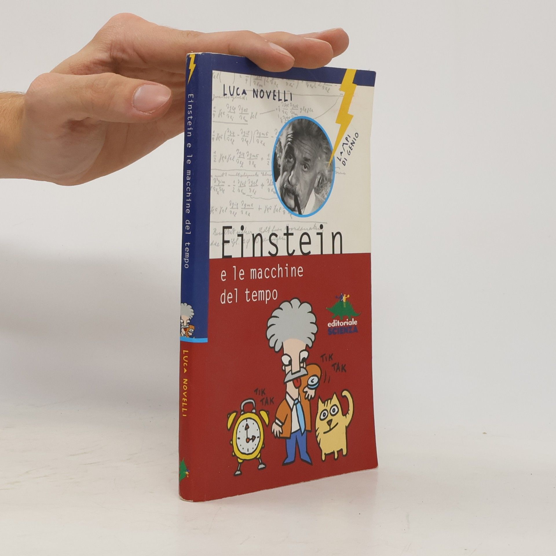 Lampi di genio: Einstein e le macchine del tempo (Italian Edition)