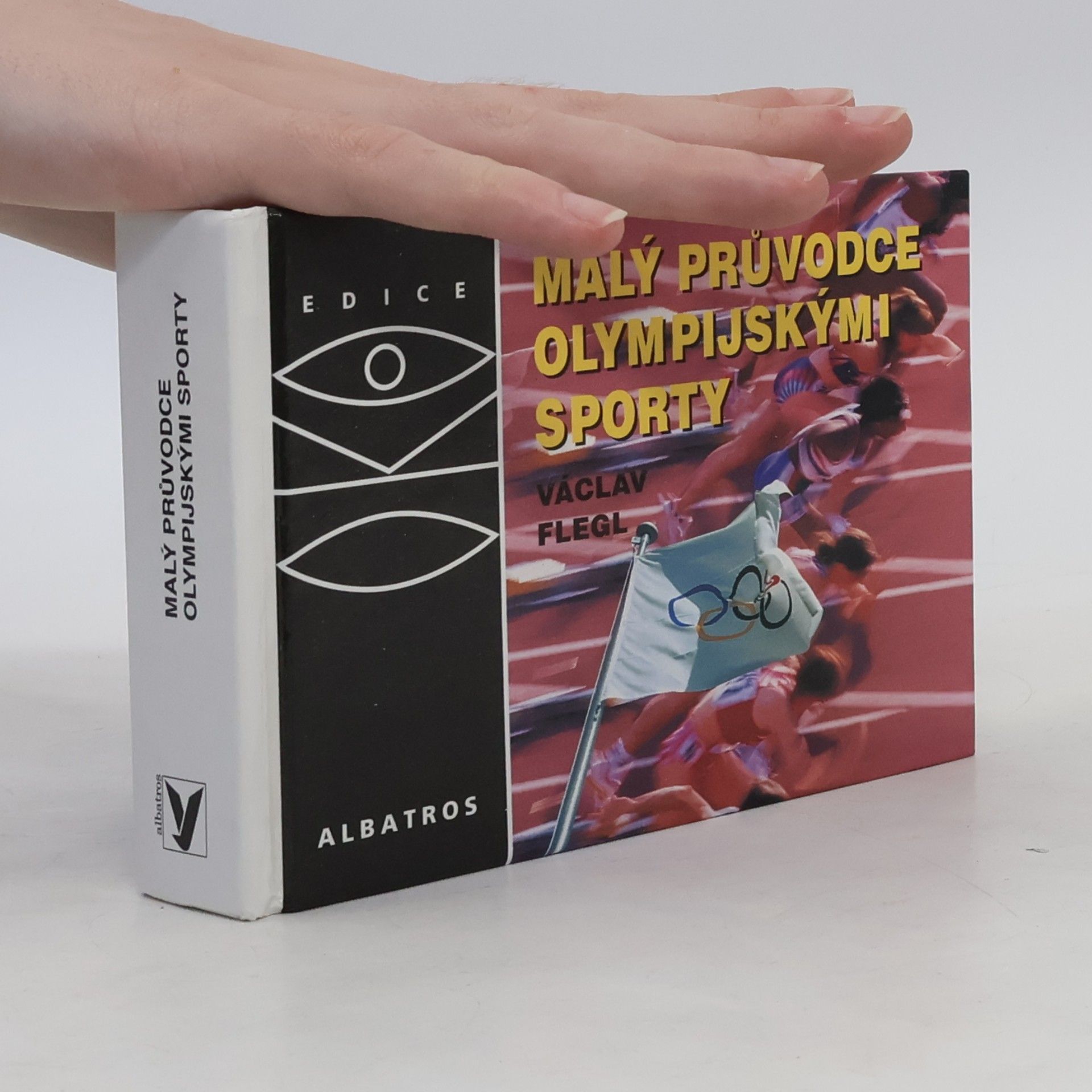 Václav Flegl Malý průvodce olympijskými sporty