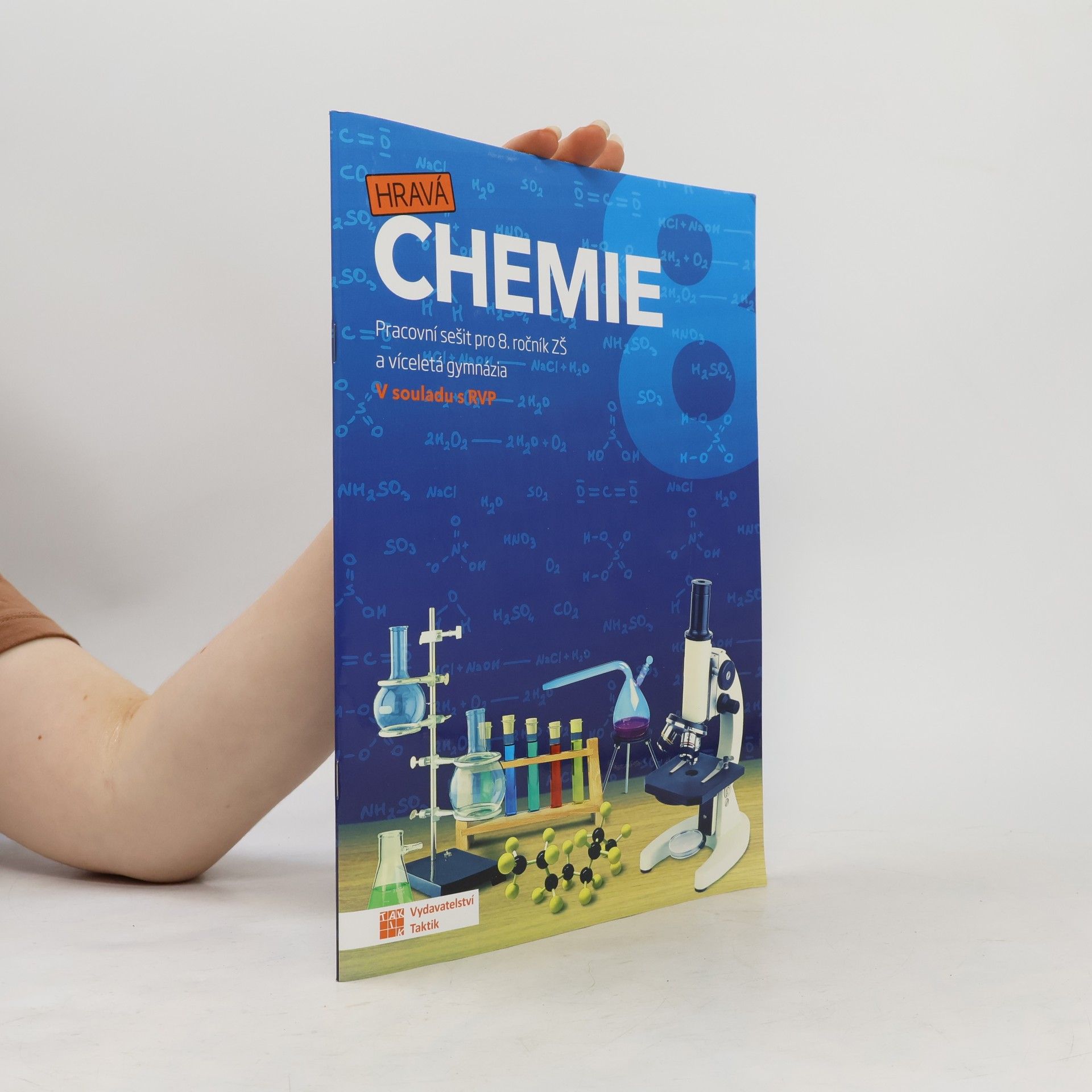 Autorenkollektiv Hravá chemie : pracovní sešit pro 8. ročník ZŠ a víceletá gymnázia