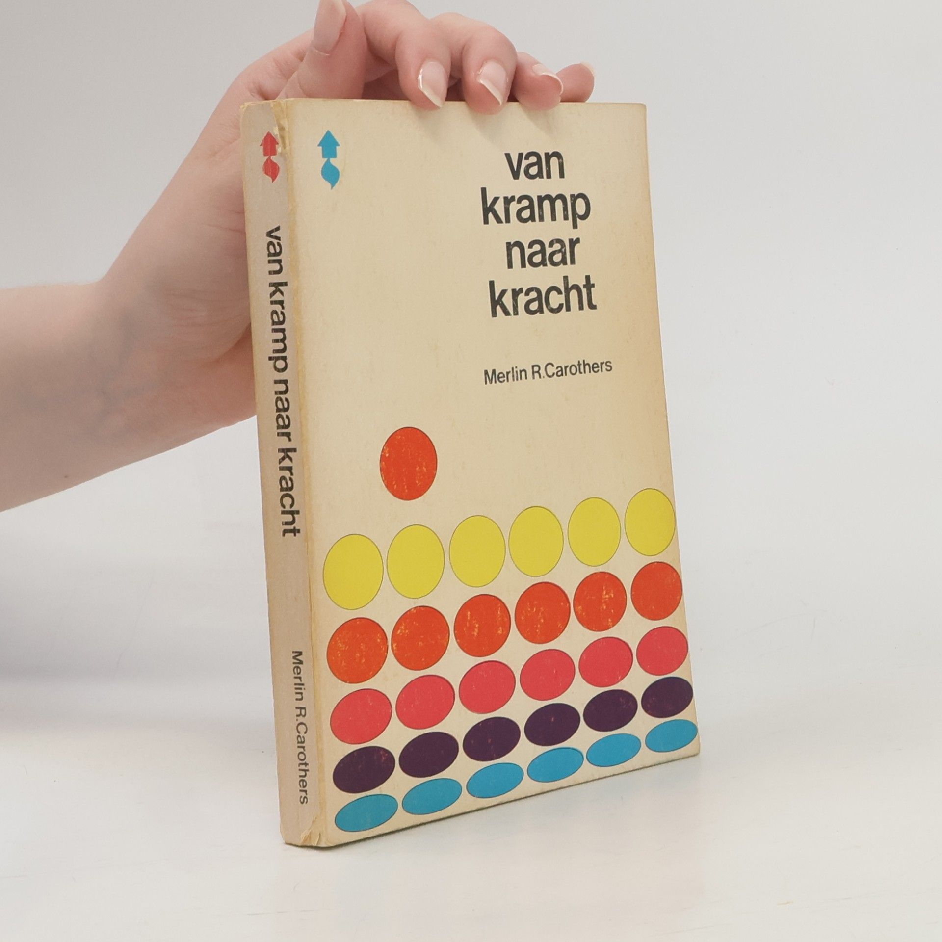 Merlin R. Carothers Van kramp naar kracht