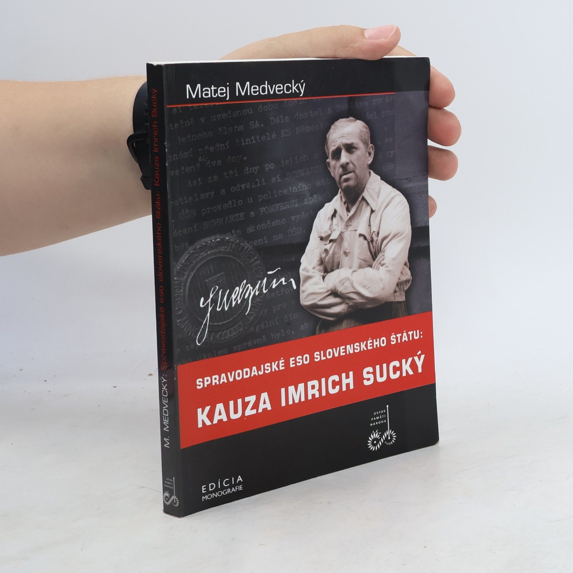 Marek Syrný Spravodajské eso slovenského štátu: kauza Imrich Sucký