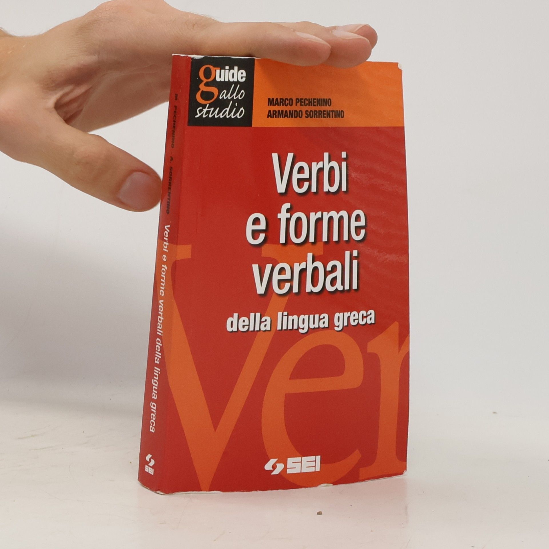 Armando Sorrentino Guide allo studio: Verbi e forme verbali difficili o irregolari della lingua greca