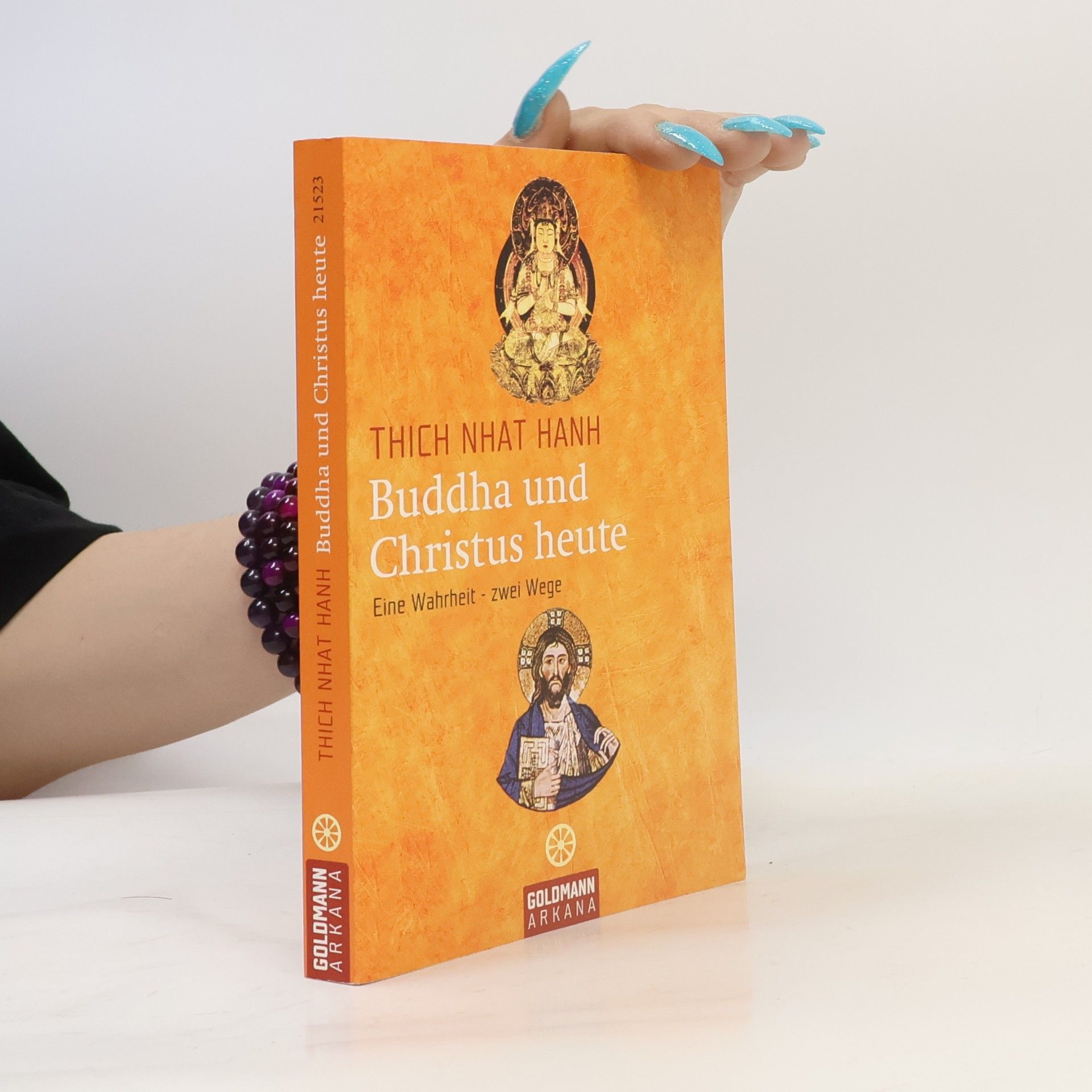Hạnh Nhat Buddha und Christus heute. Eine Wahrheit - zwei Wege