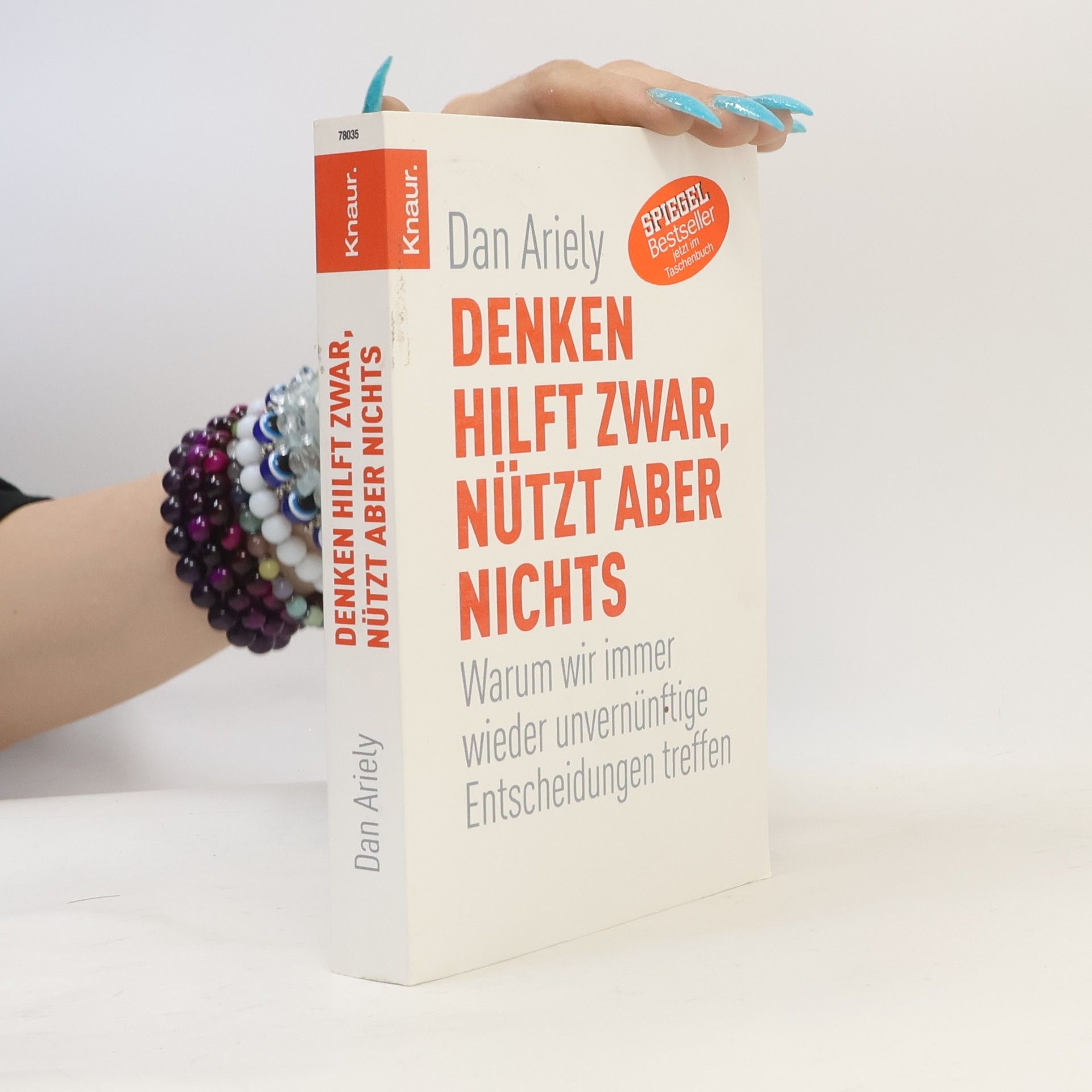 Dan Ariely Denken hilft zwar, nützt aber nichts
