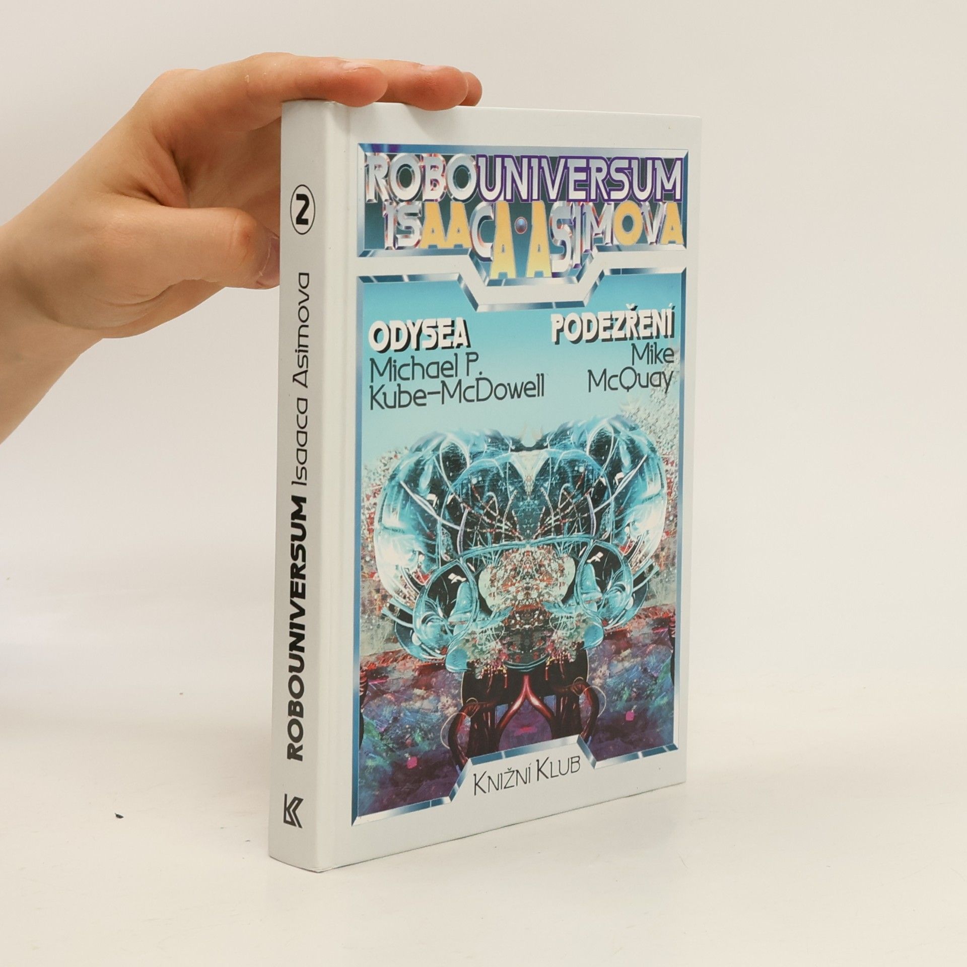 Autores varios Robouniversum Isaaca Asimova, Odysea, Podezření. 2.