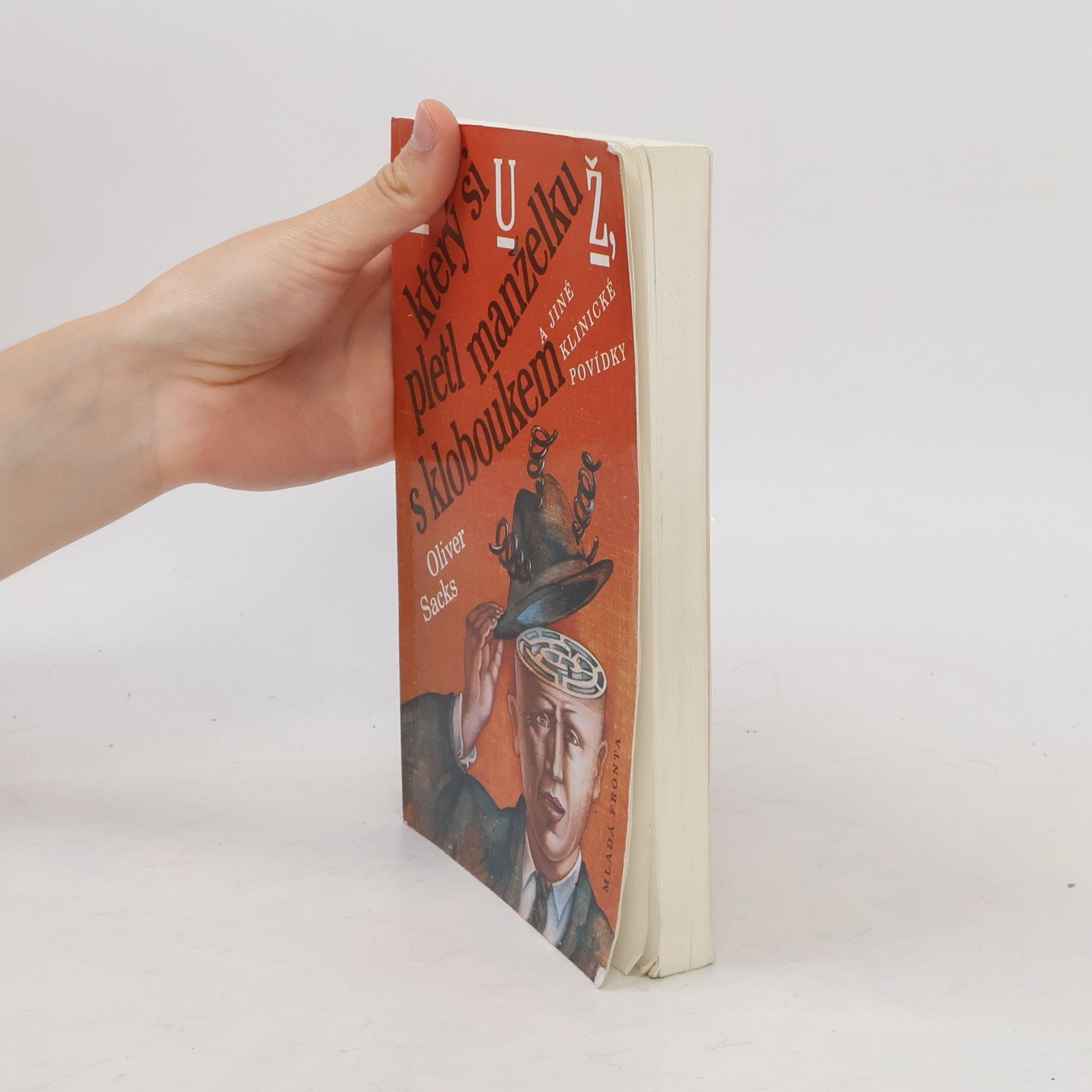 Oliver Sacks Muž, který si pletl manželku s kloboukem
