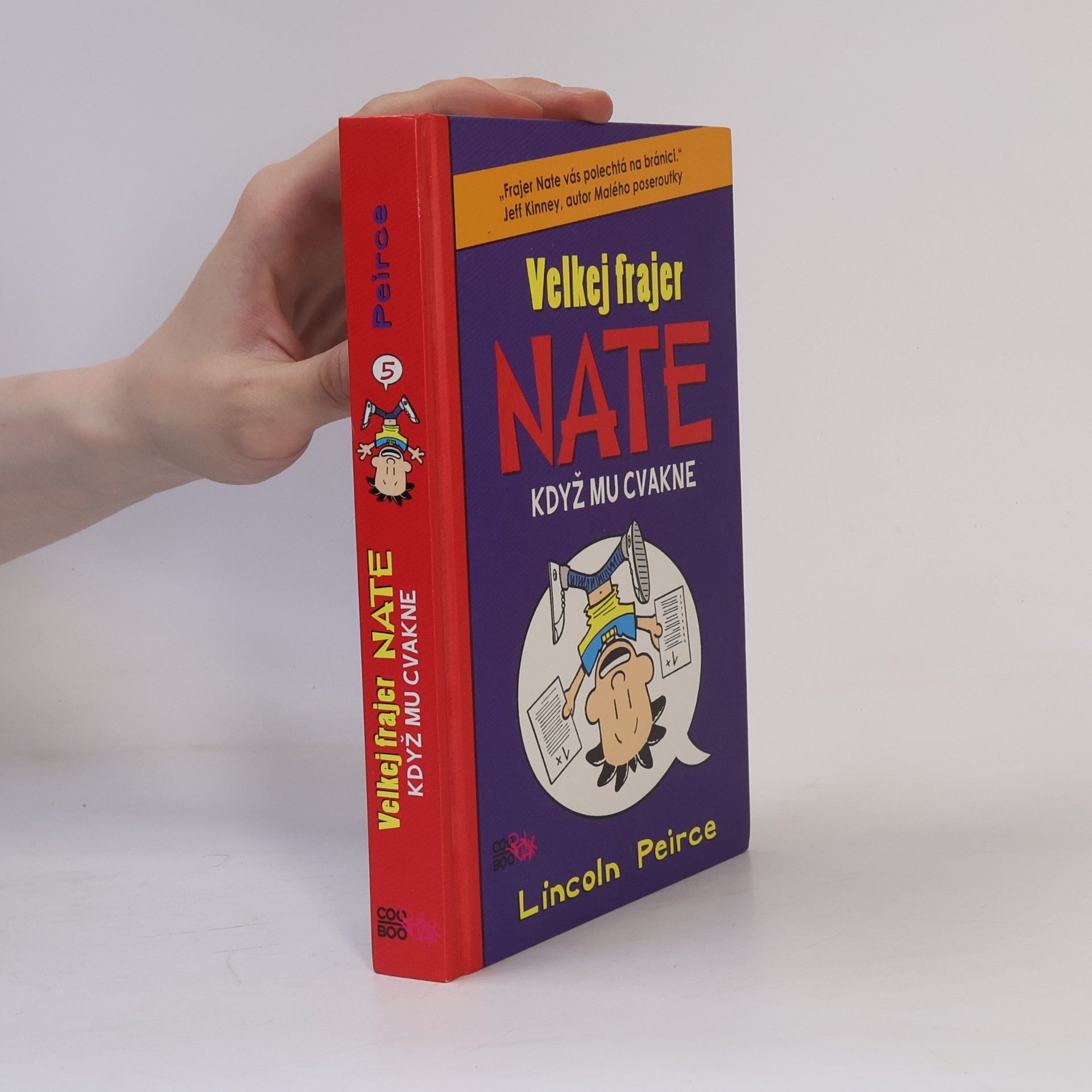 Lincoln Peirce Velkej frajer Nate, když mu cvakne