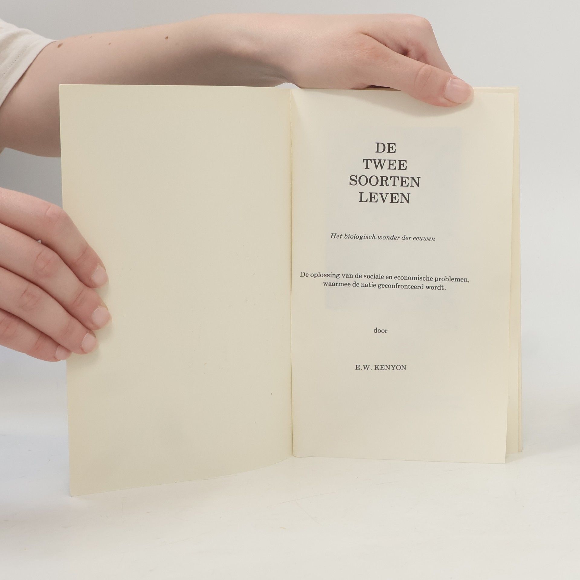 E. W. Kenyon De twee soorten leven