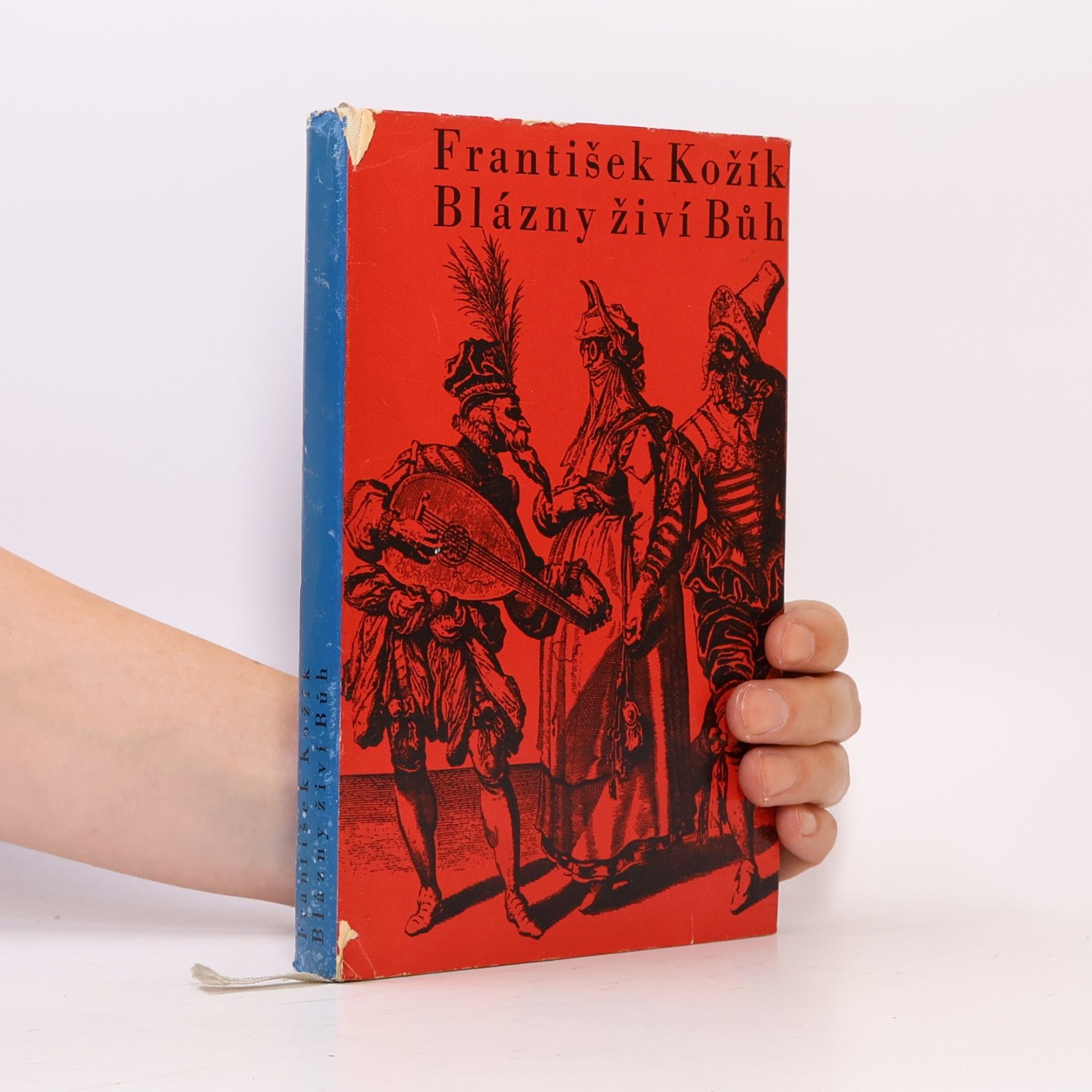 František Kožík Blázny živí bůh