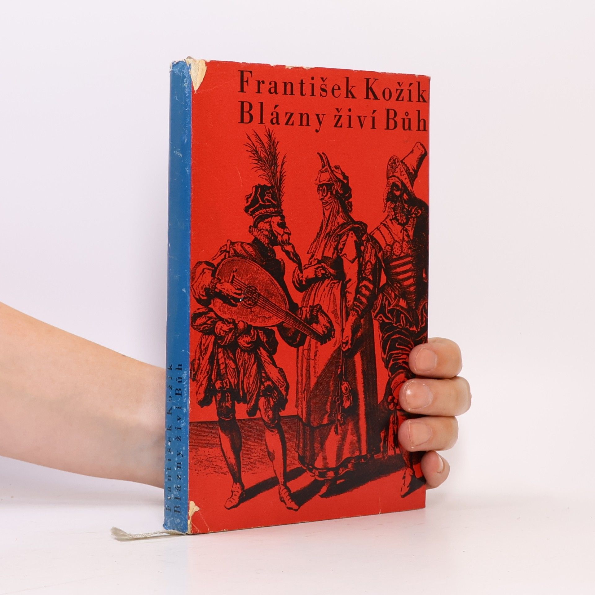 František Kožík Blázny živí bůh
