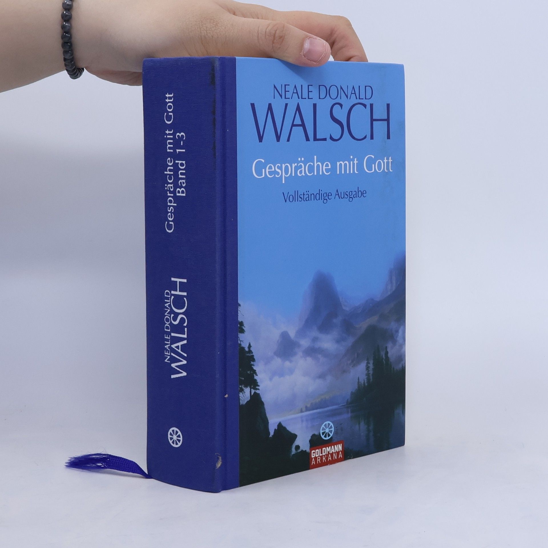 Neale Donald Walsch Gespräche mit Gott; Vollständige Ausgabe der Bände 1-3