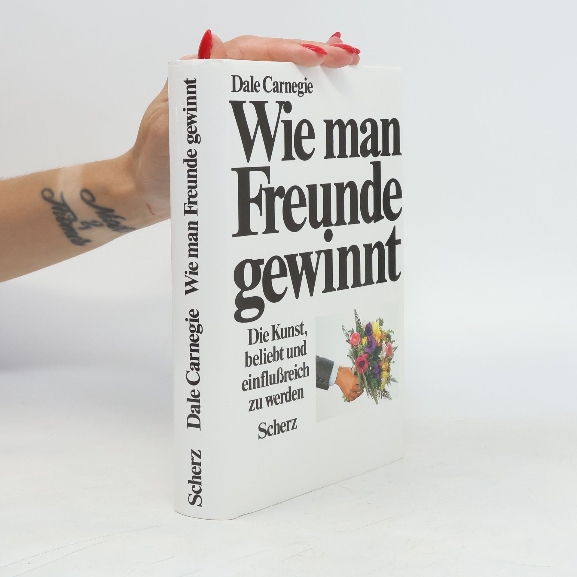 Dale Carnegie Wie man Freunde gewinnt