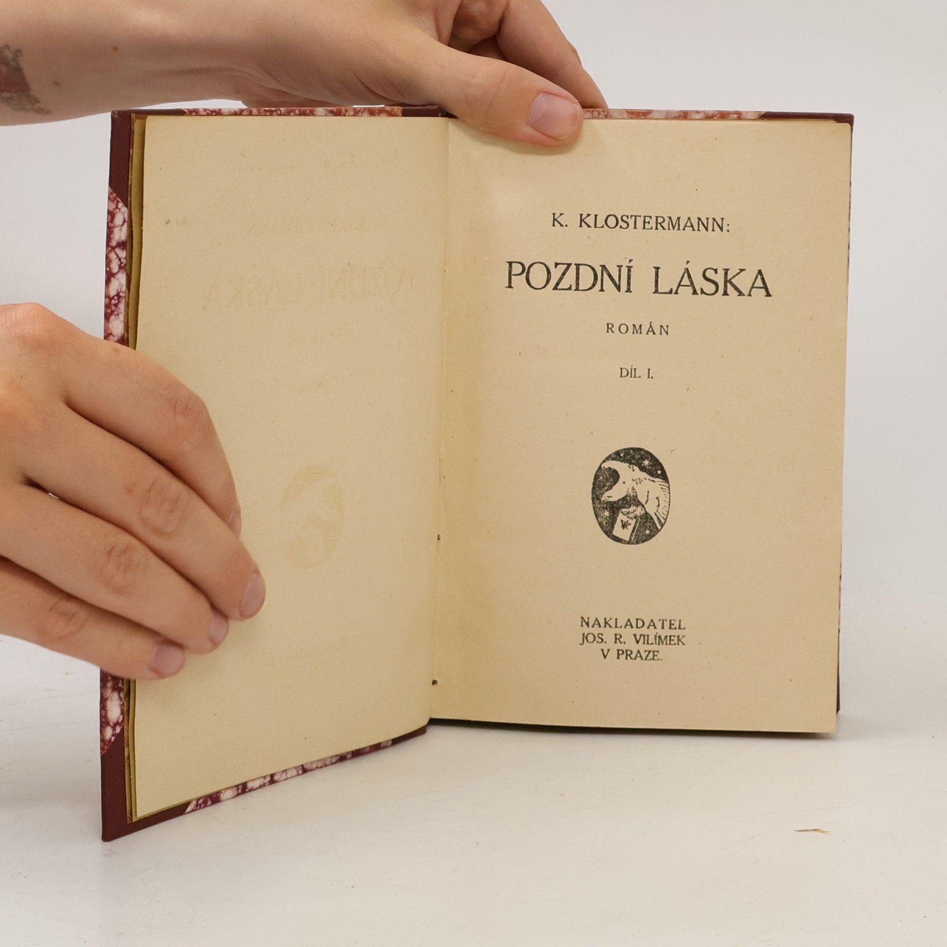 Karel Klostermann Pozdní láska. Díl I.