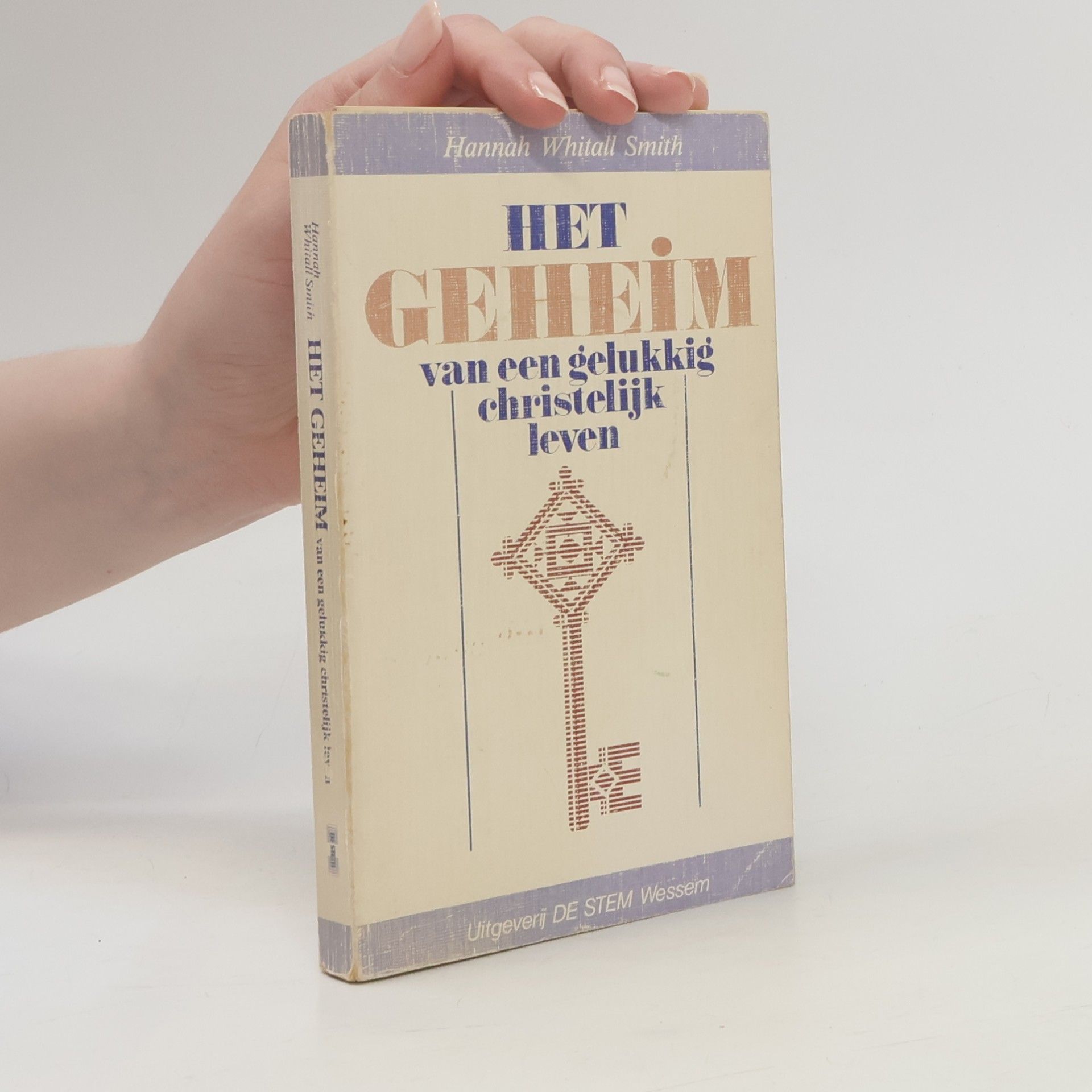 Hannah Whitall Smith Het geheim van een gelukkig christelijk leven