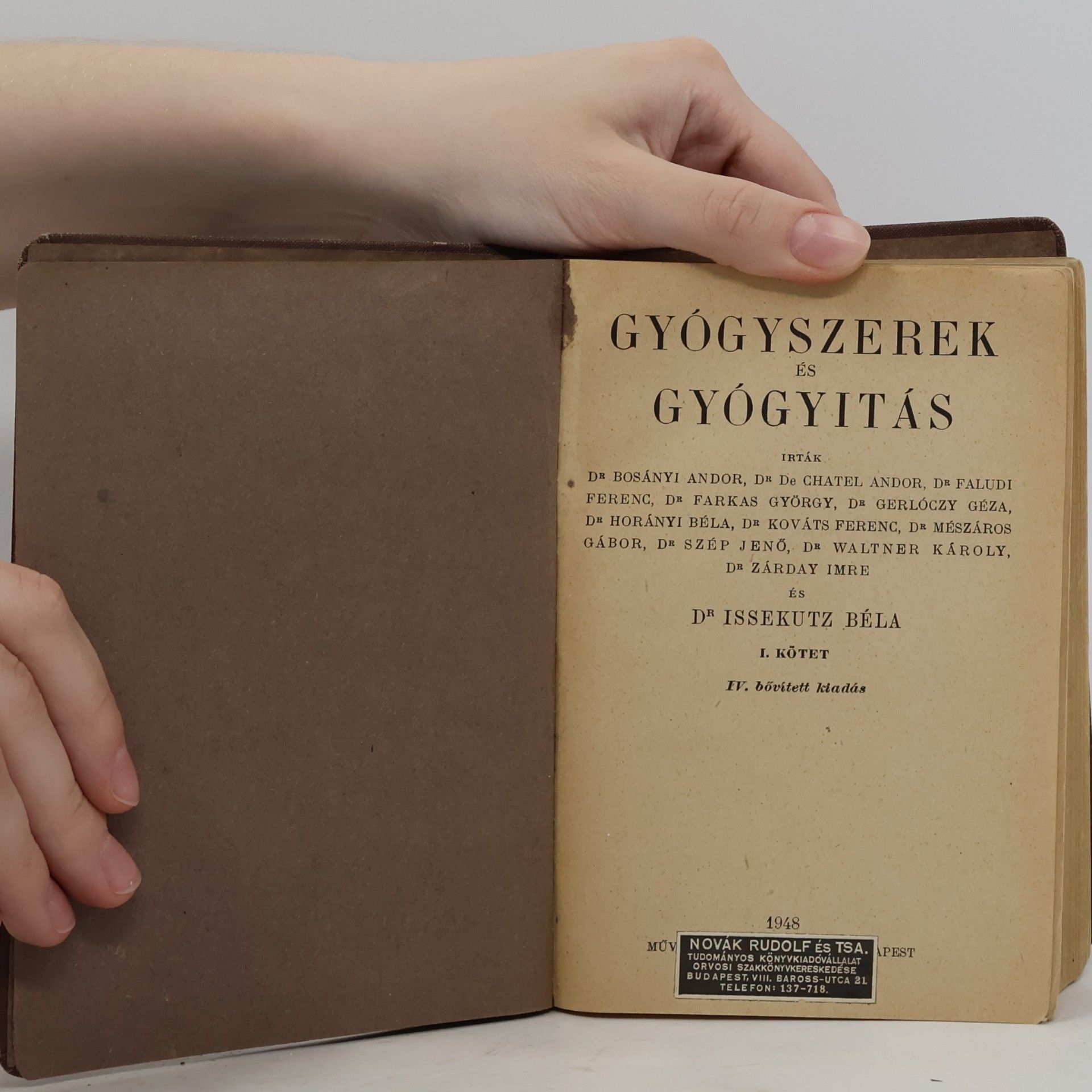 Béla Issekutz Gyógyszerek és gyógyitás I. Kötet