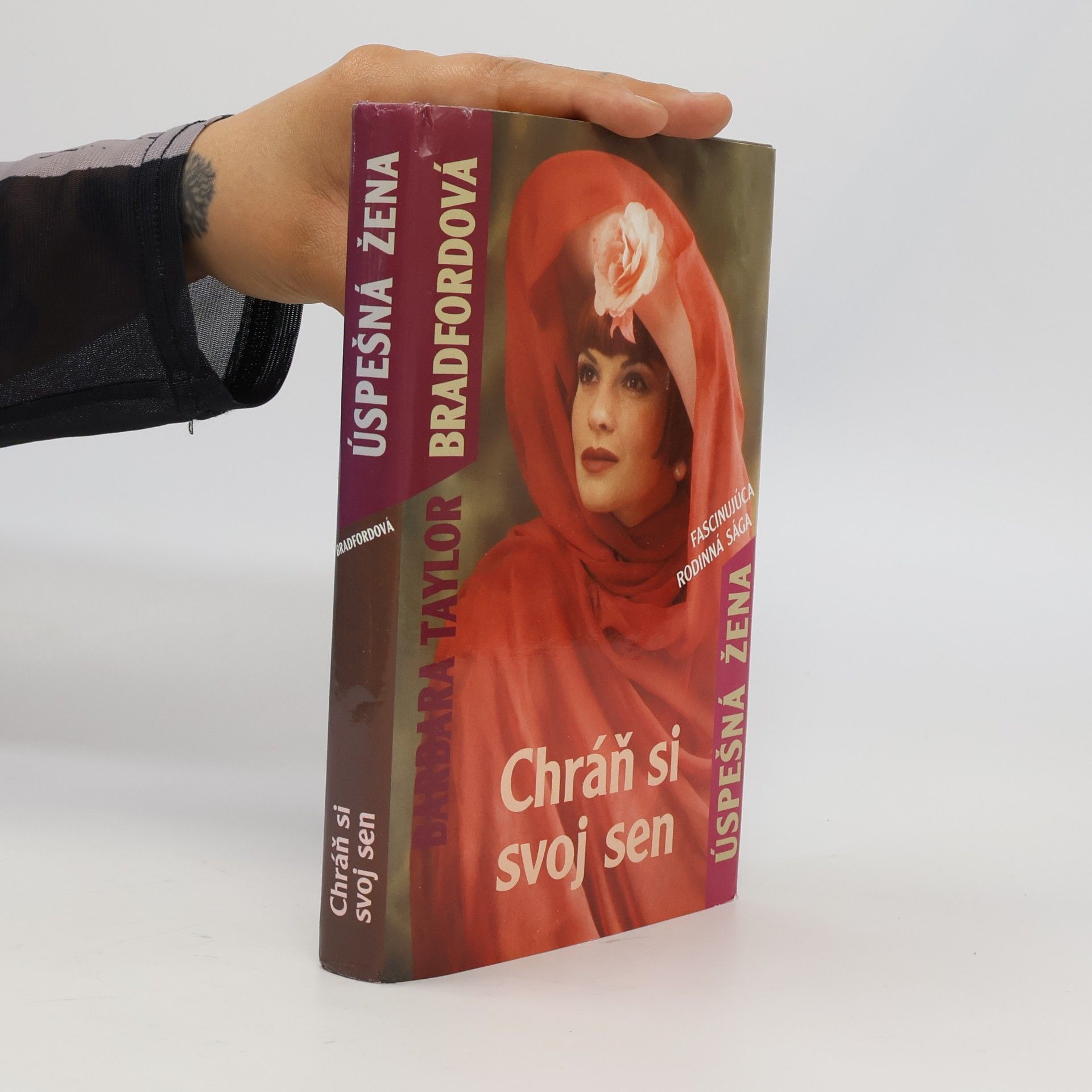 Barbara Taylor Bradford Úspešná žena 3. Chráň si svoj sen