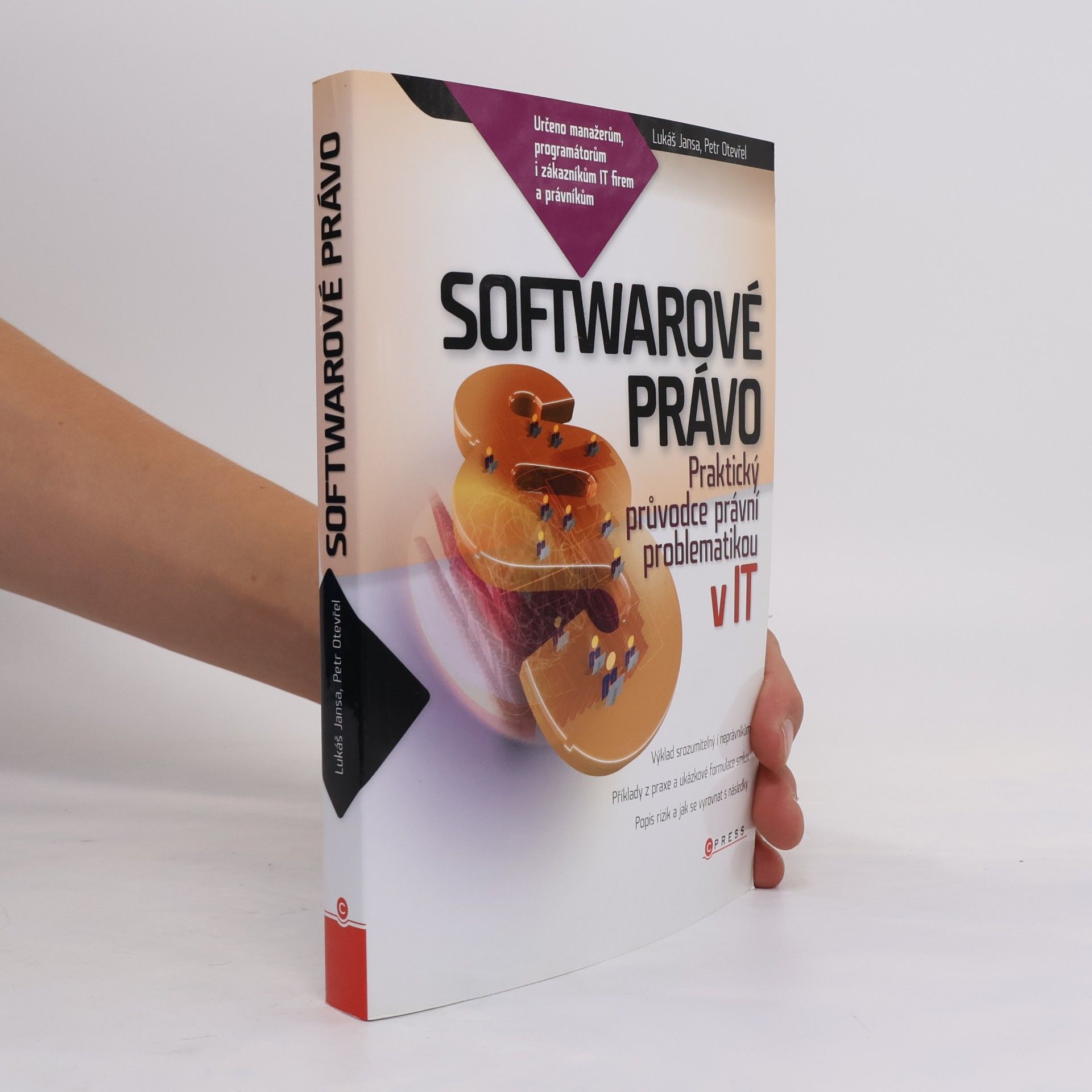 Petr Otevřel Softwarové právo: praktický průvodce právní problematikou v IT