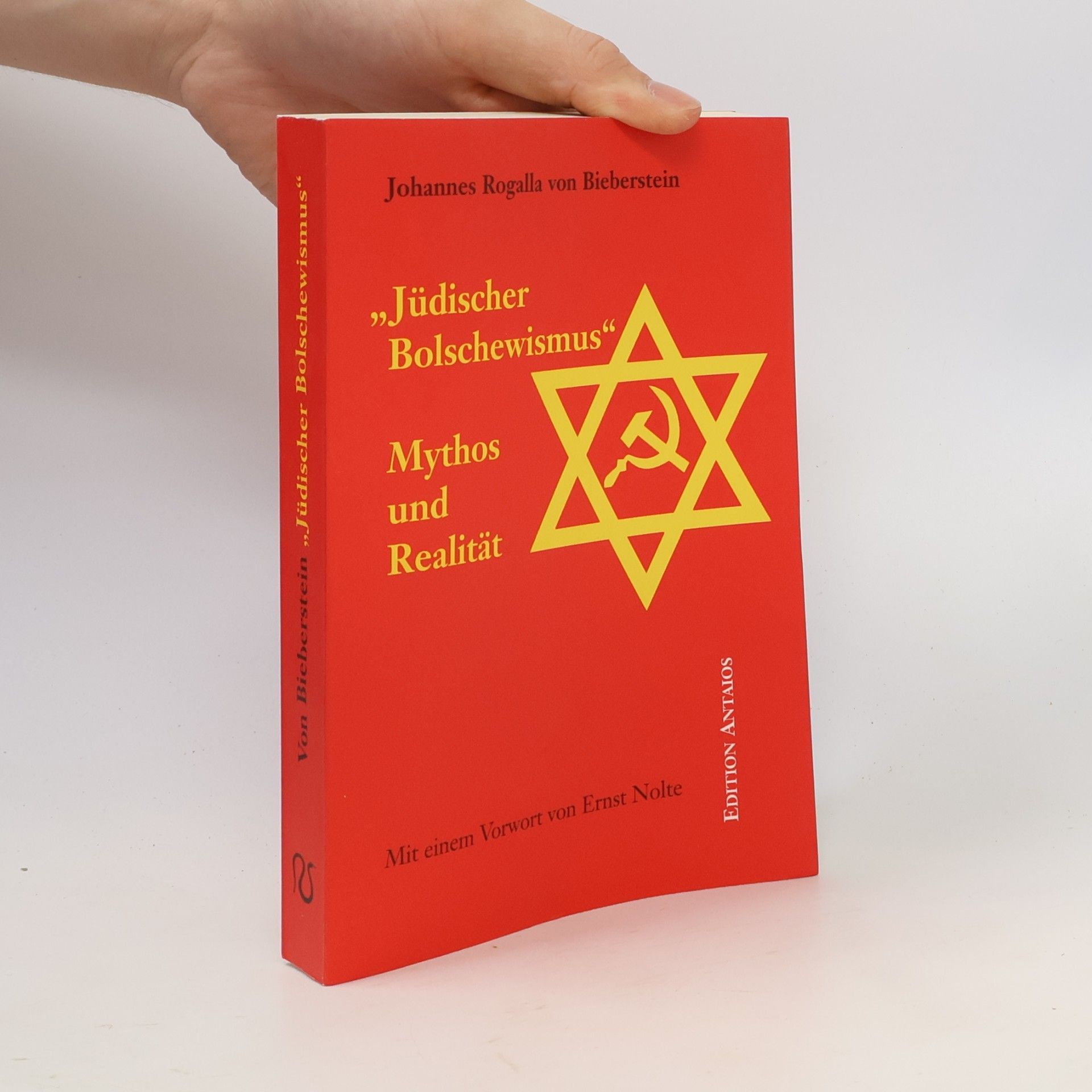 Johannes Rogalla von Bieberstein "Jüdischer Bolschewismus" - Mythos und Realität