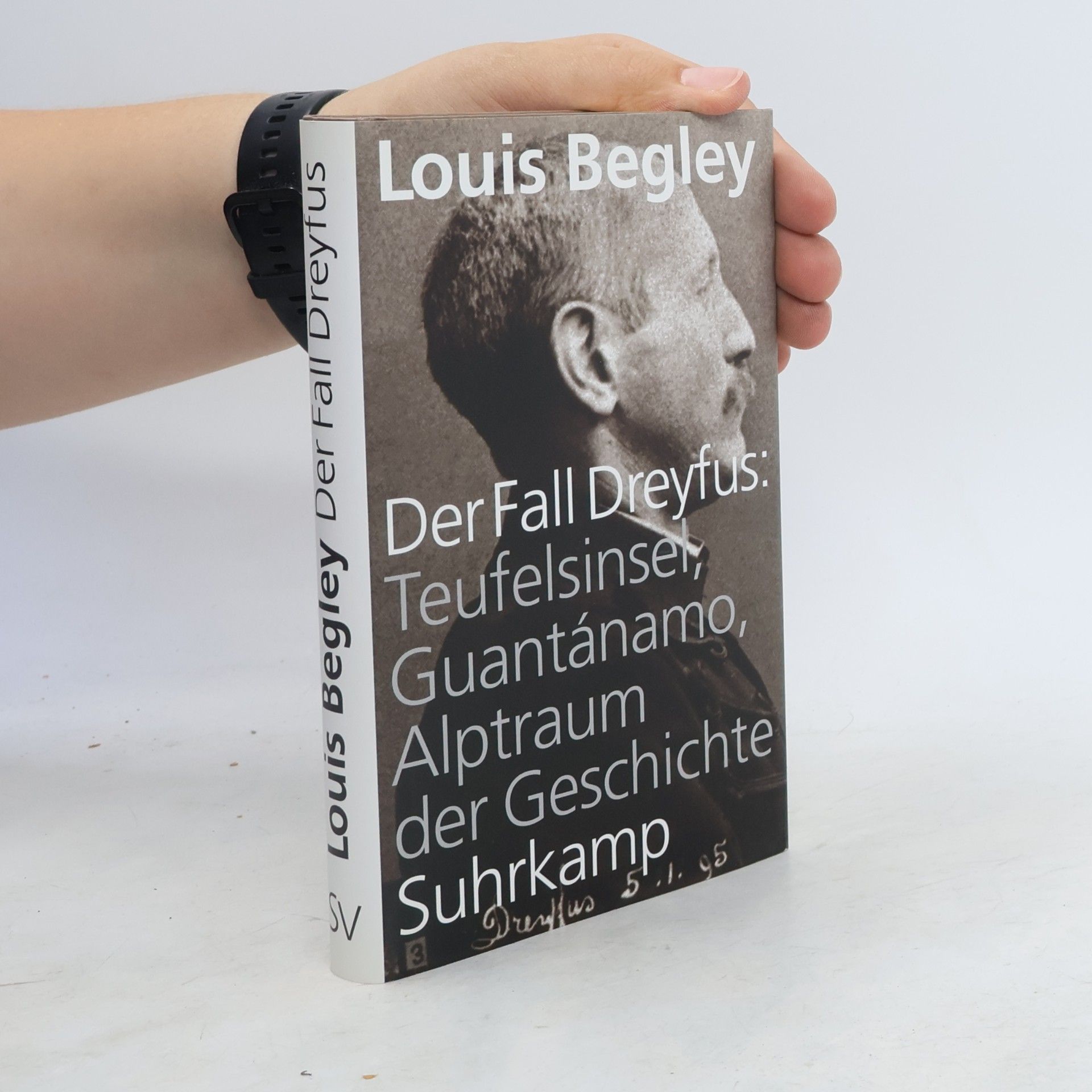 Louis Begley Der Fall Dreyfus