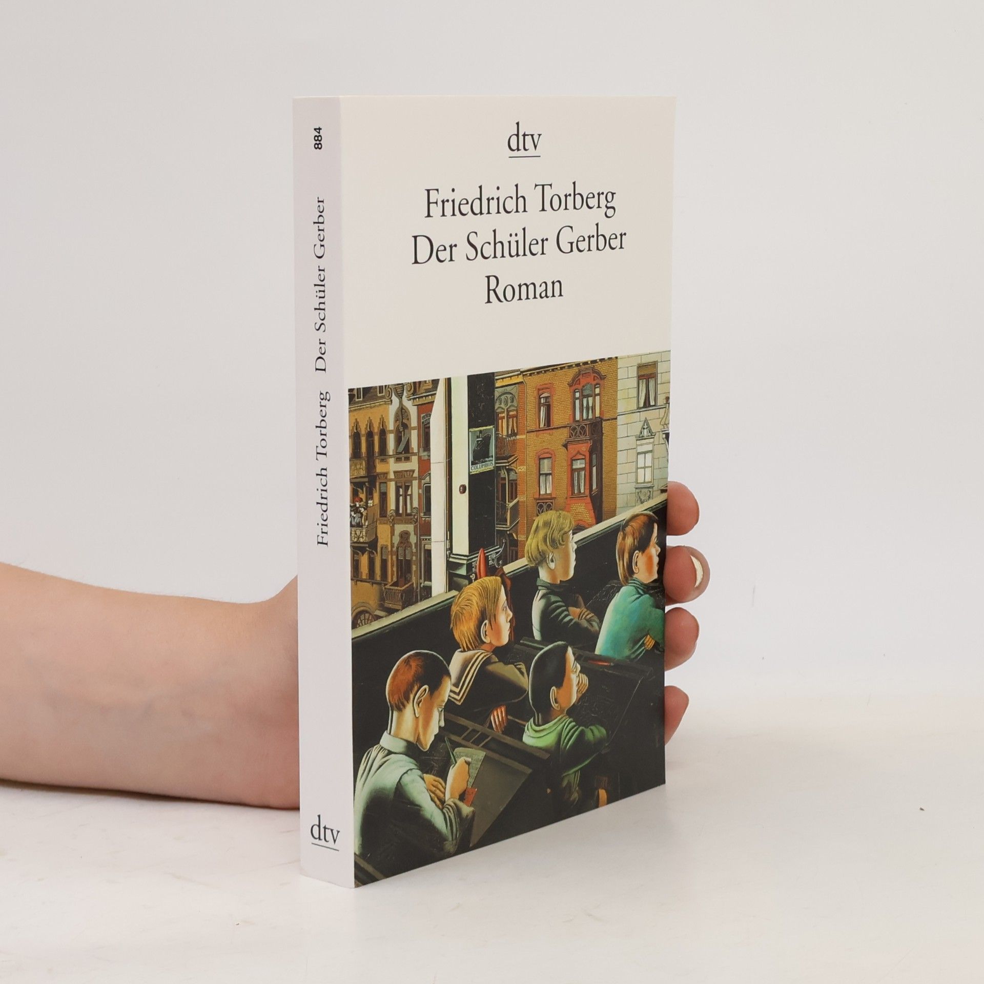 Friedrich Torberg Der Schüler Gerber : Roman