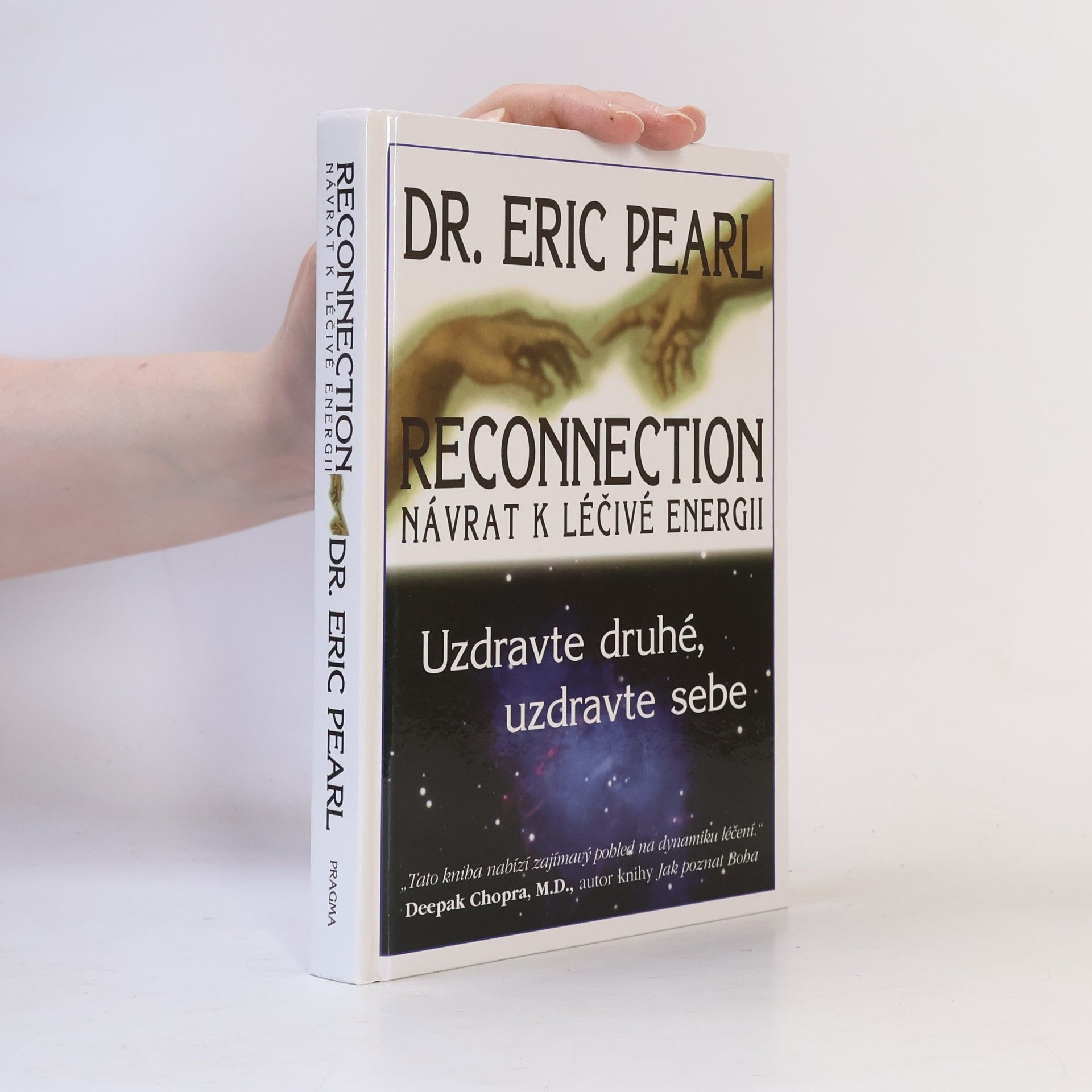 Eric Pearl Reconnection. Návrat k léčivé energii