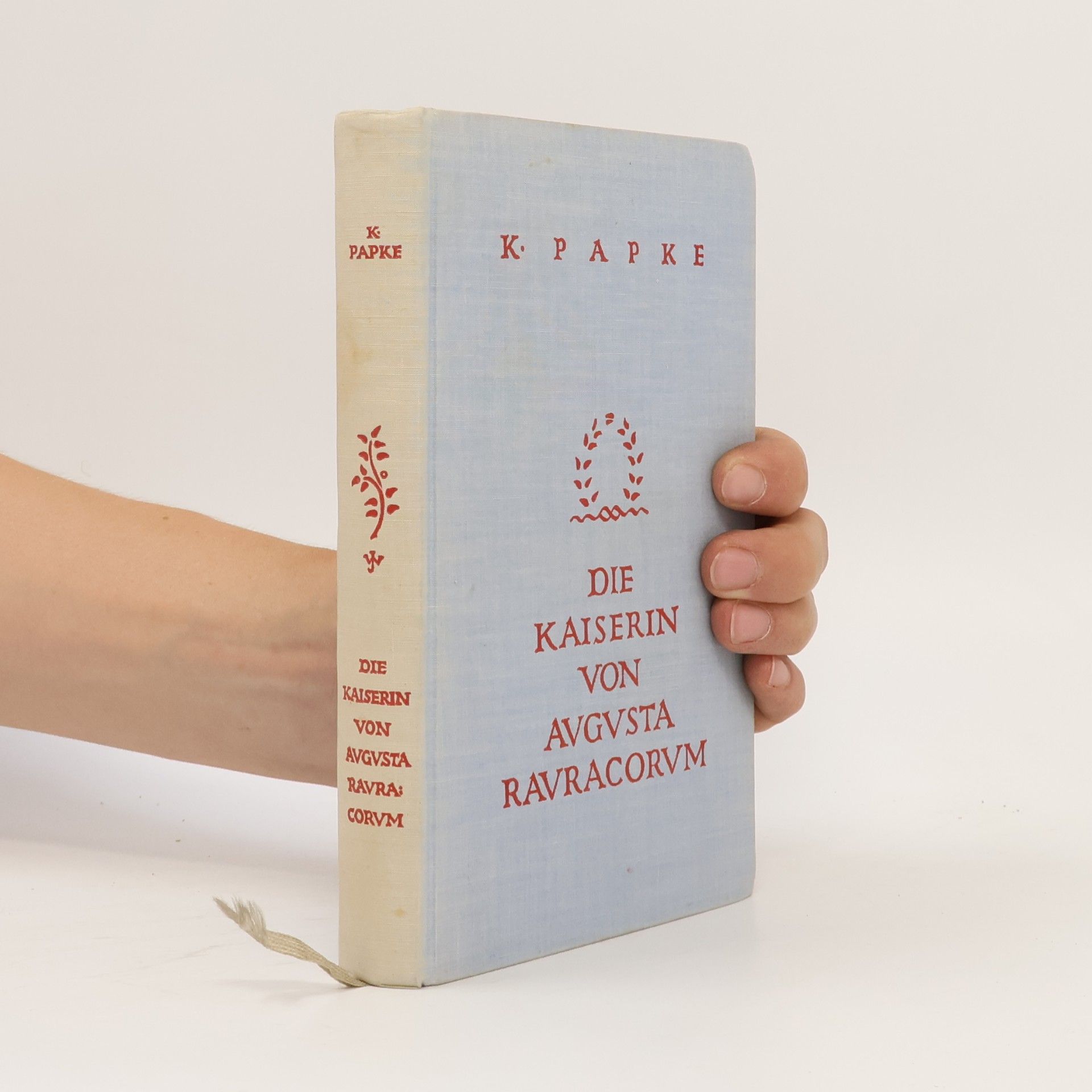Käthe Papke Die Kaiserin von Augusta Rauracorum