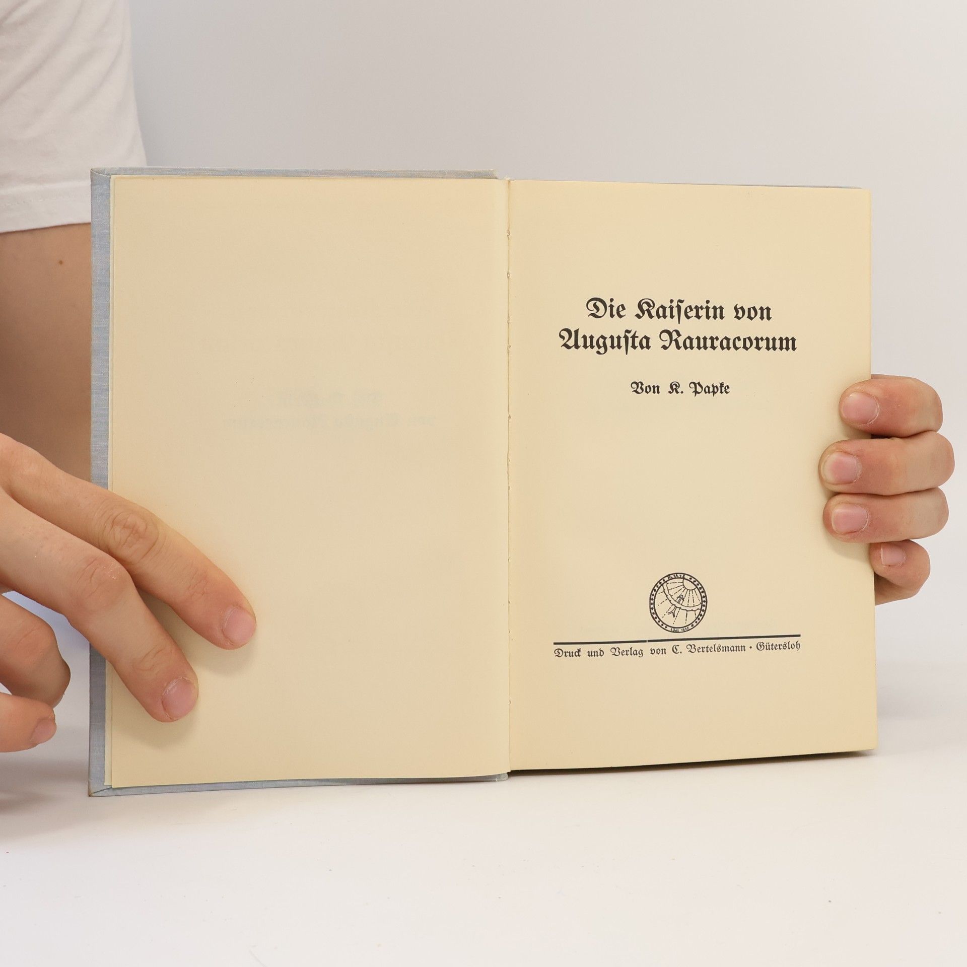 Käthe Papke Die Kaiserin von Augusta Rauracorum