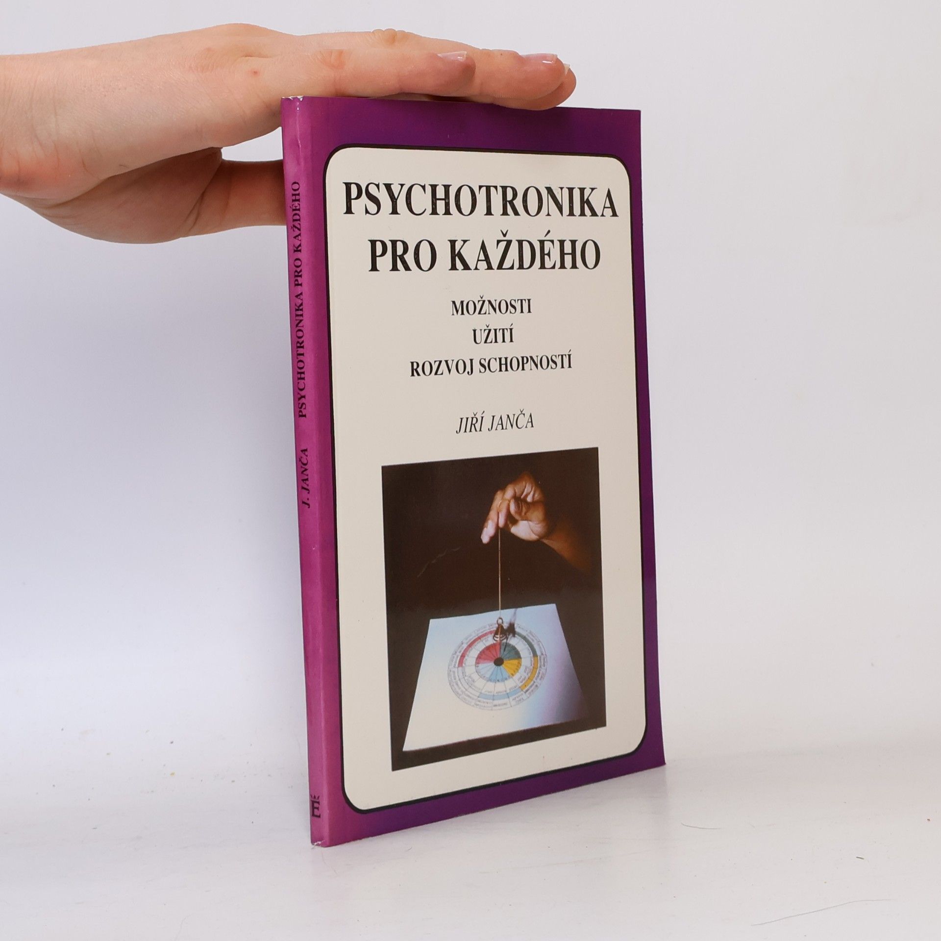Jiří Janča Psychotronika pro každého
