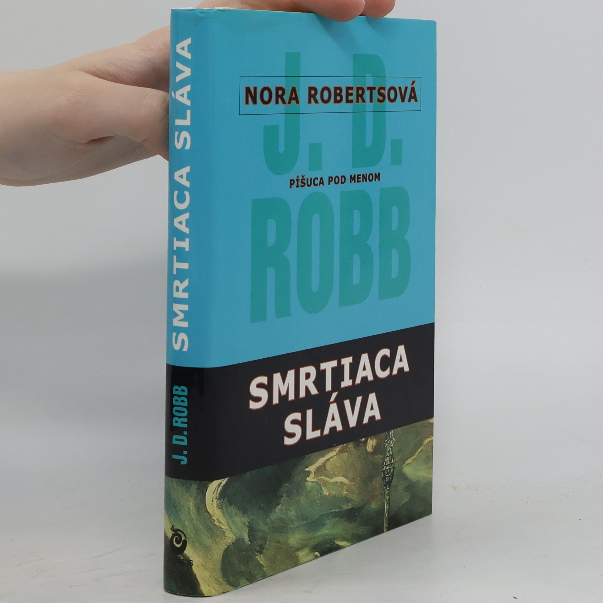 Nora Roberts Smrtiaca sláva