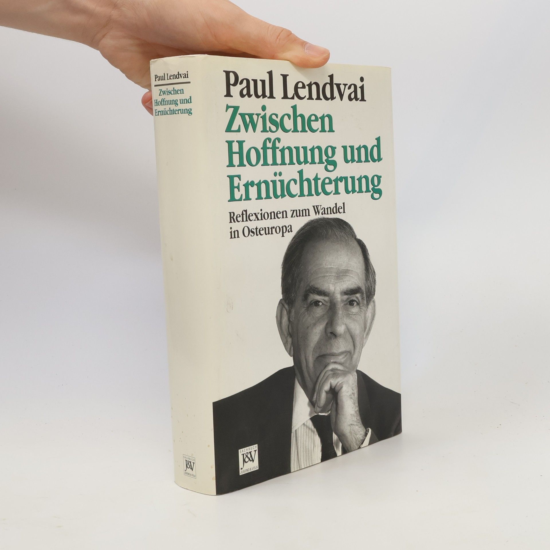 Paul Lendvai Zwischen Hoffnung und Ernüchterung : Reflexionen über den Wandel in Osteuropa